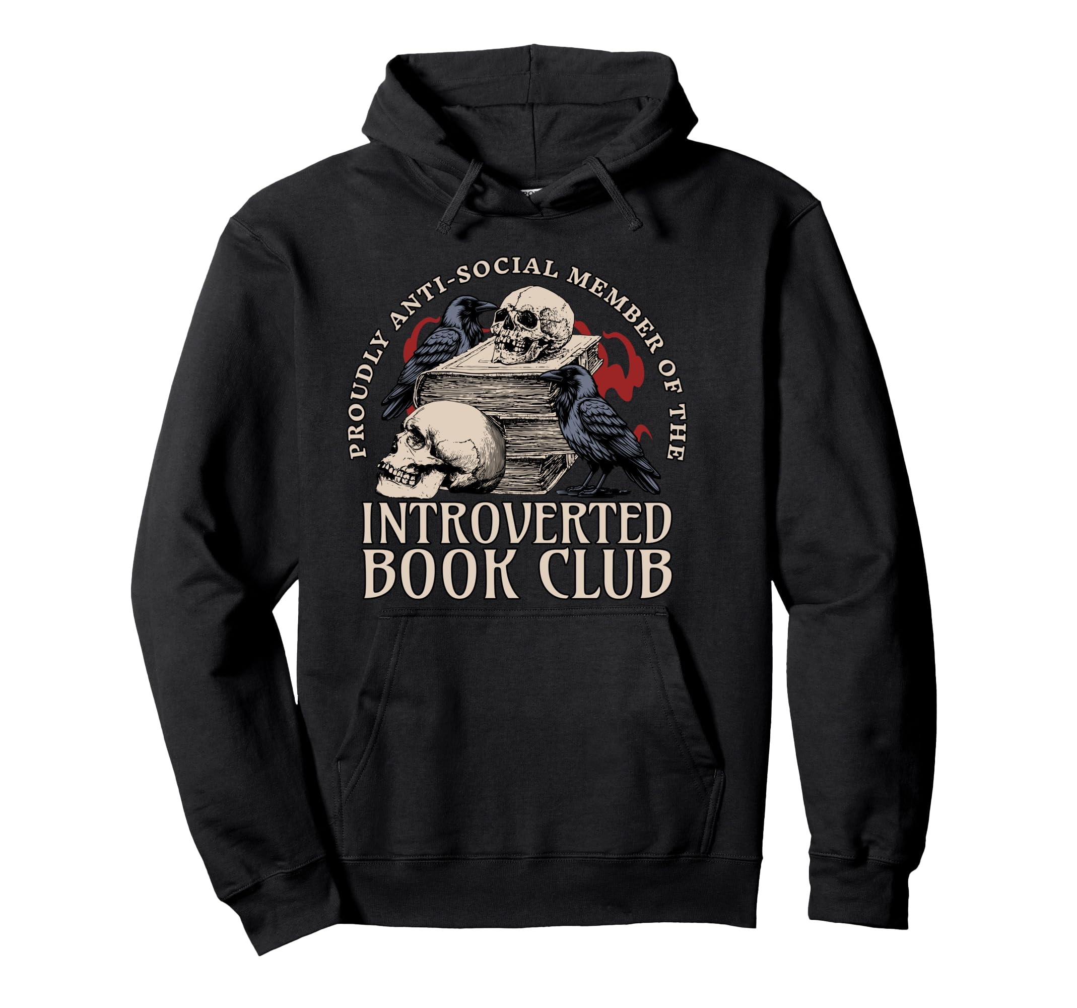 Sarcastic Proud Anti Social Member Hoodie - Fun Novelty Design Unisex - T-Shirt, Sweatshirt, Hoodie