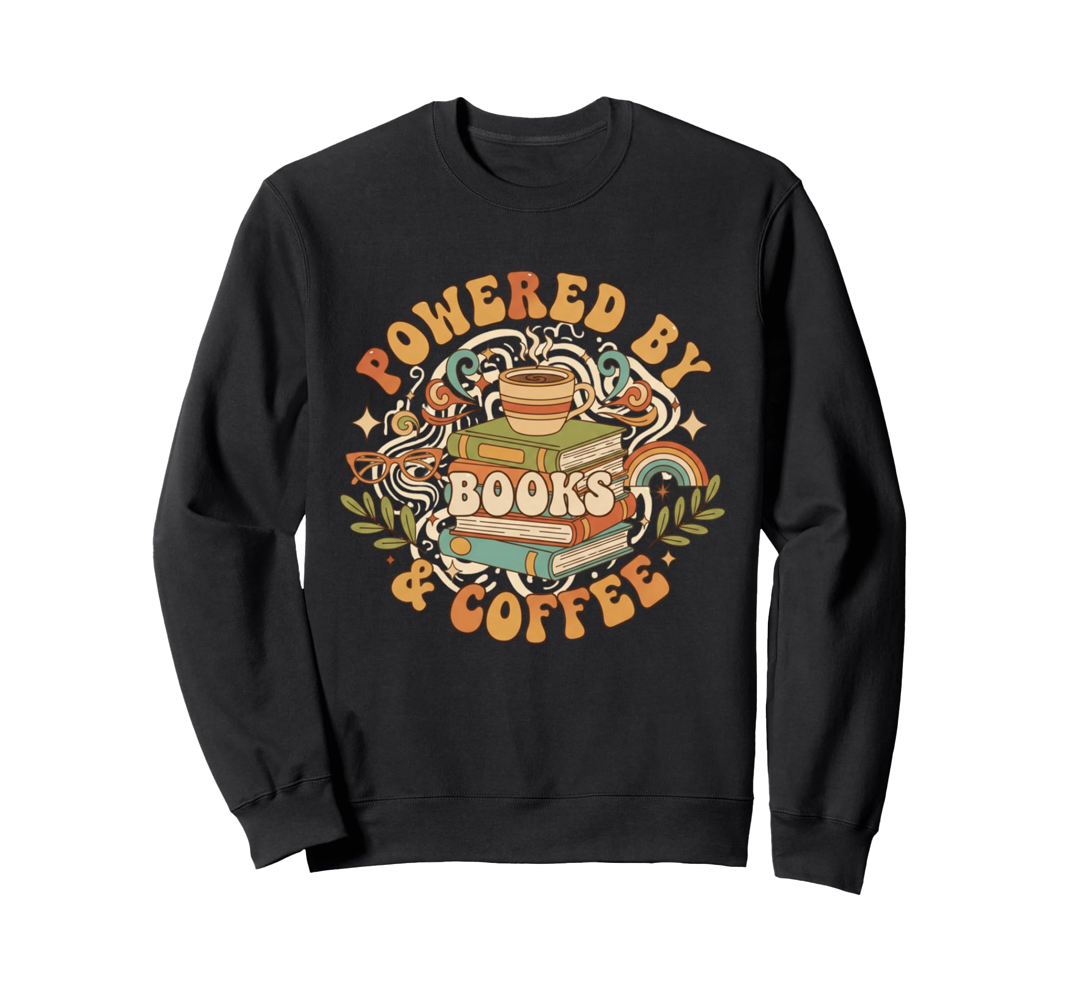 Powered Books And Coffee Reading Sweatshirt - Streetwear Style for Adults - T-Shirt, Sweatshirt, Hoodie