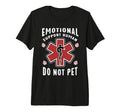 Emotional Support Human Do Not Pet T-Shirt - Graphic Print for Adults - T-Shirt, Sweatshirt, Hoodie