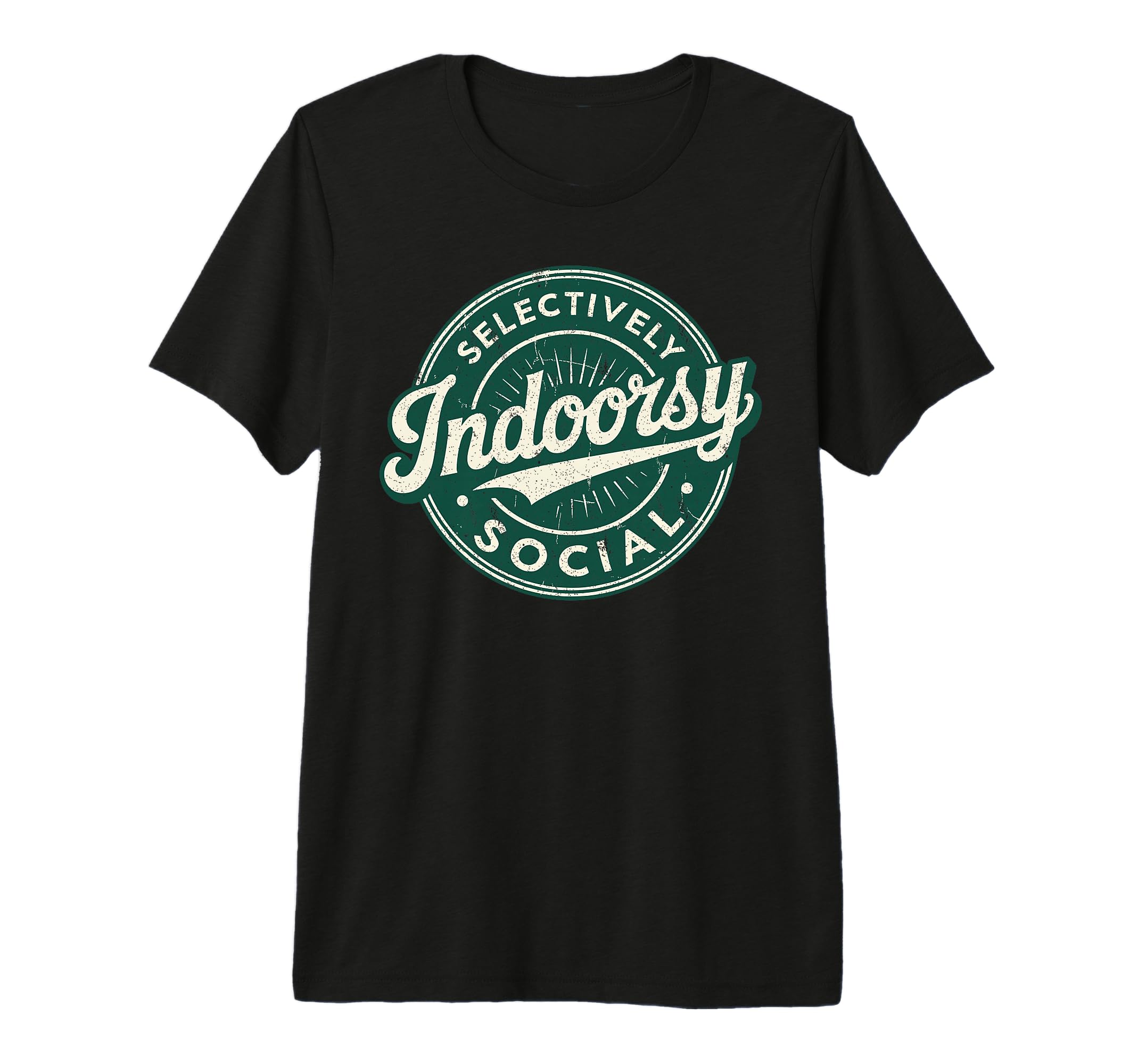 Indoorsy Selectively Social T-Shirt - Casual Everyday Wear Men Women - T-Shirt, Sweatshirt, Hoodie