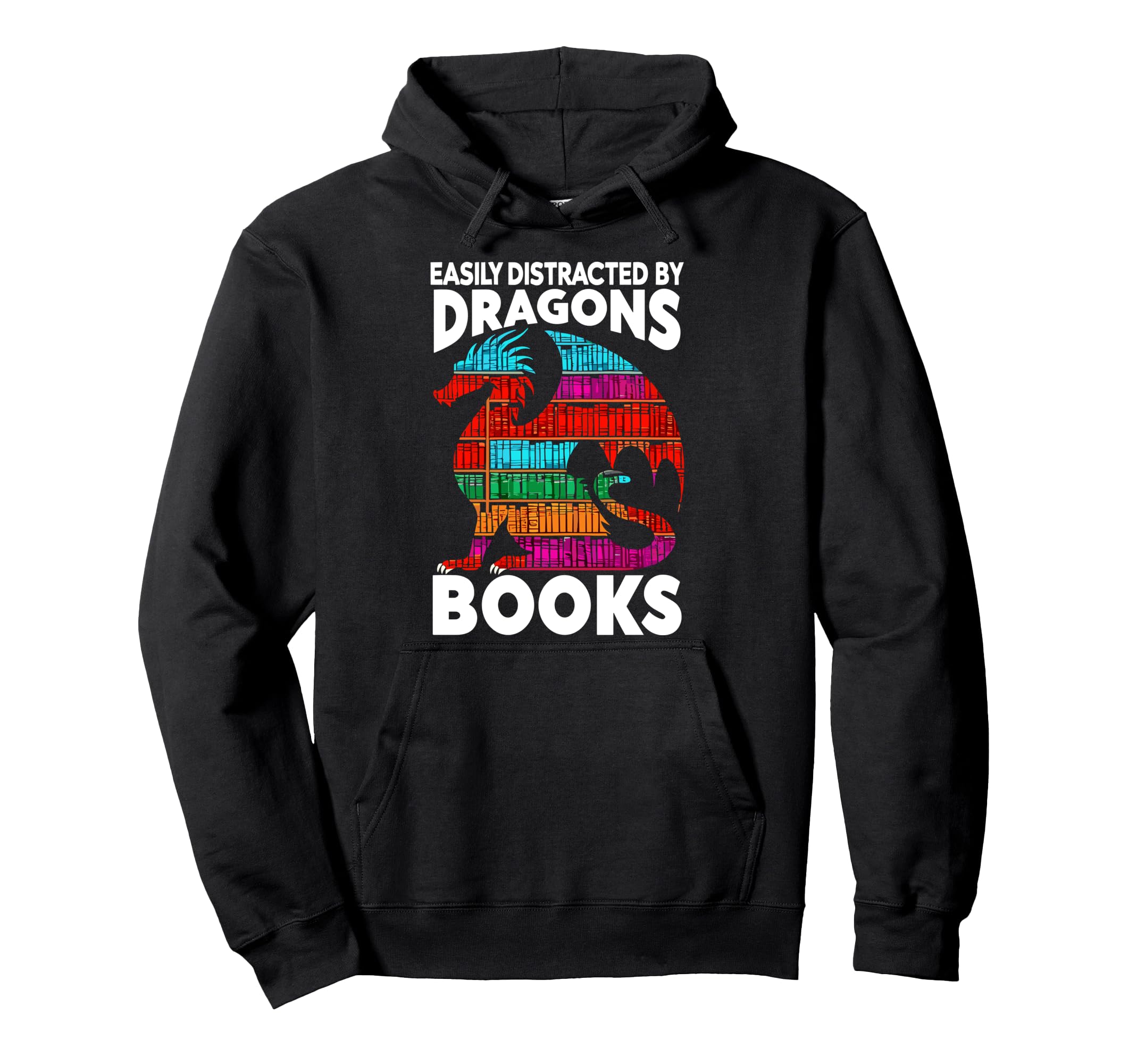 Reading Lover Easily Distracted Dragons And Hoodie - Trendy Graphic Unisex - T-Shirt, Sweatshirt, Hoodie