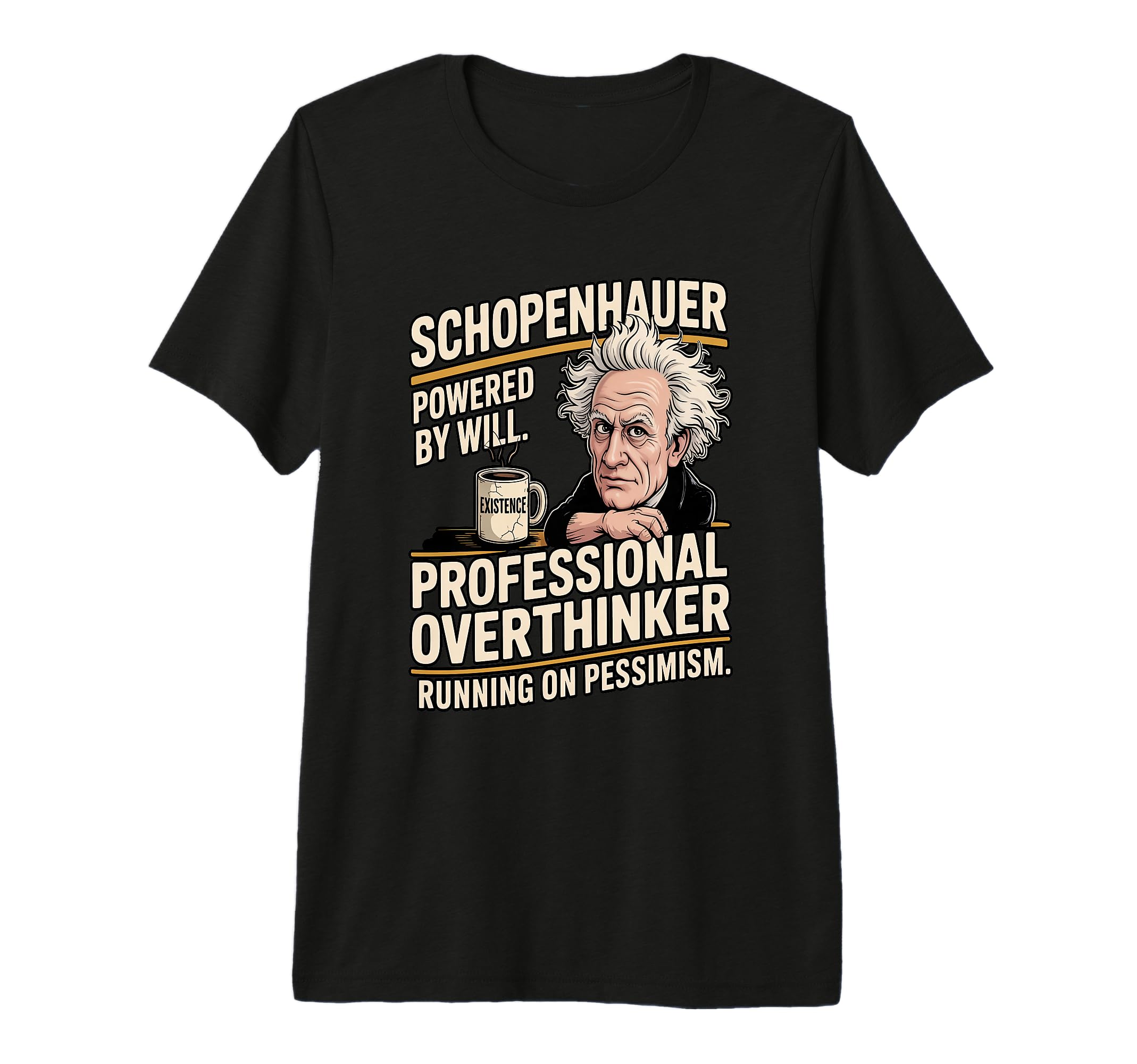Schopenhauer Professional Overthinker T-Shirt - Graphic Print Men Women - T-Shirt, Sweatshirt, Hoodie