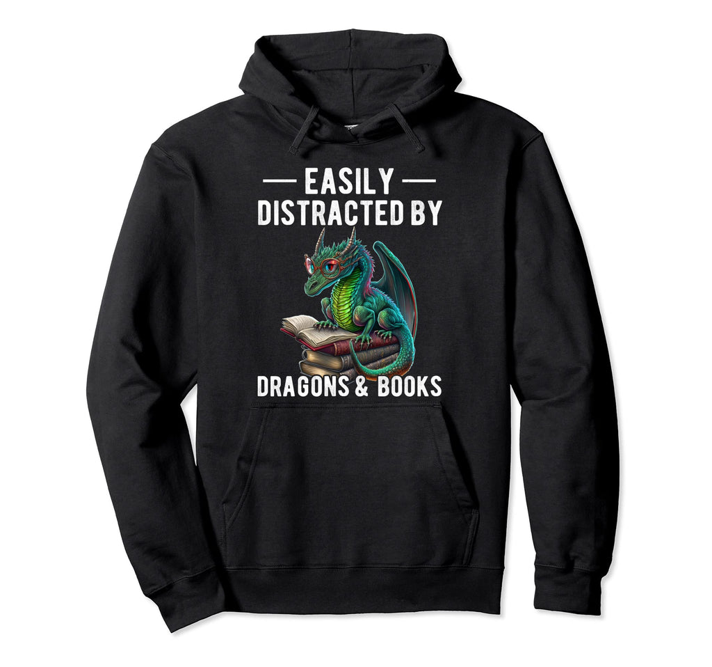 Easily Distracted Dragons And Books Dragons Hoodie - Trendy Graphic Unisex - T-Shirt, Sweatshirt, Hoodie