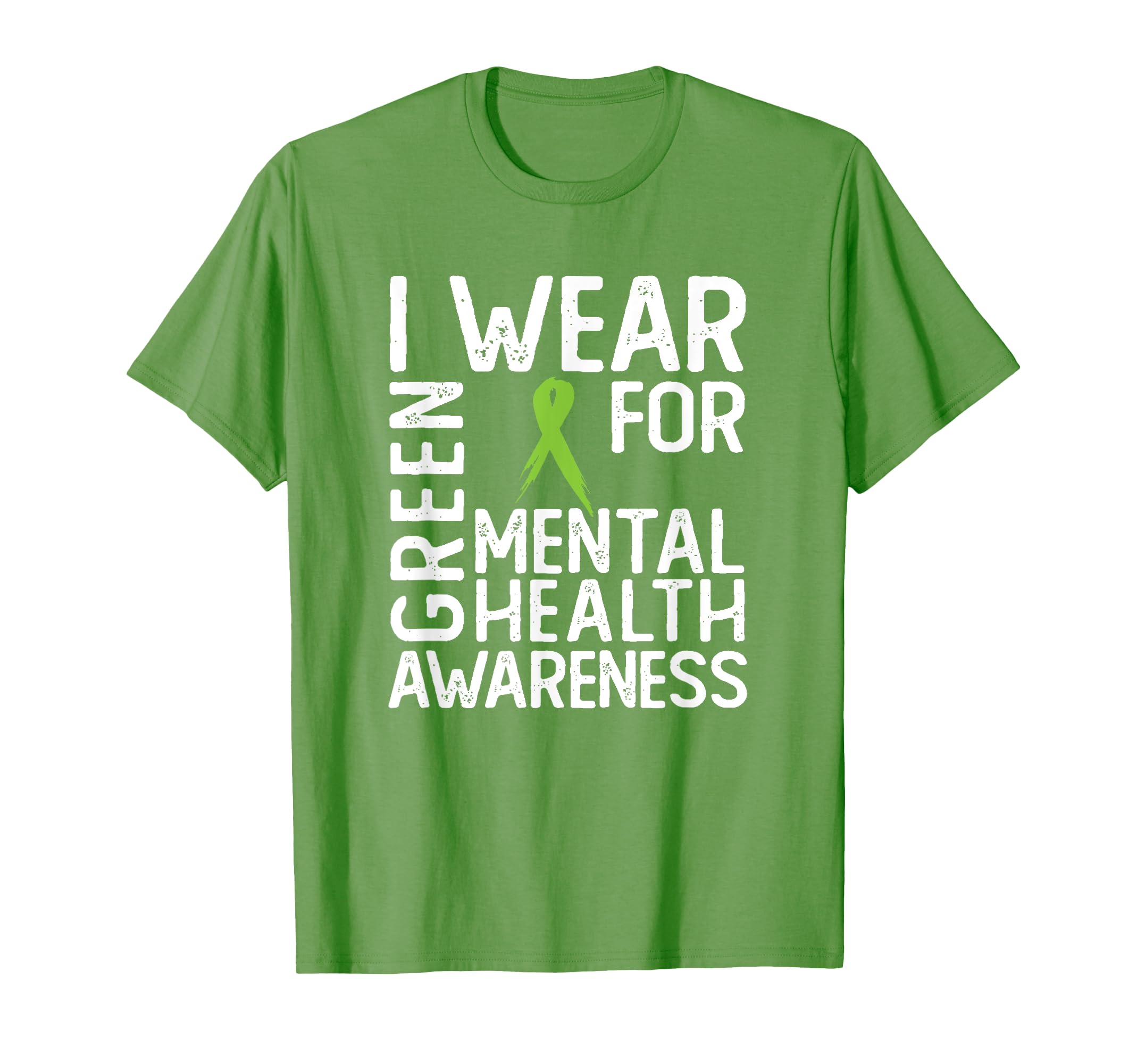 I Wear Green Mental Health Awareness T-Shirt - Custom Art Print Unisex - T-Shirt, Sweatshirt, Hoodie