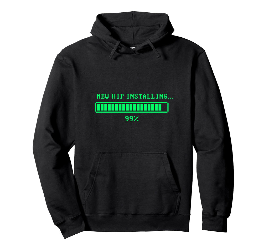 Hip Replacement Surgery Recovery Healing Hoodie - Graphic Print for Adults - T-Shirt, Sweatshirt, Hoodie