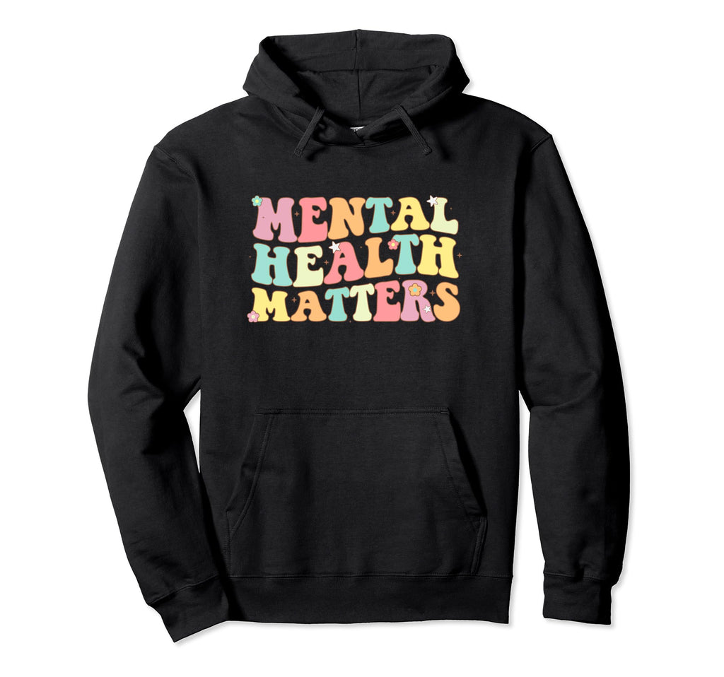 End Stigma Mental Health Matters Mental Hoodie - Aesthetic Graphic Unisex - T-Shirt, Sweatshirt, Hoodie