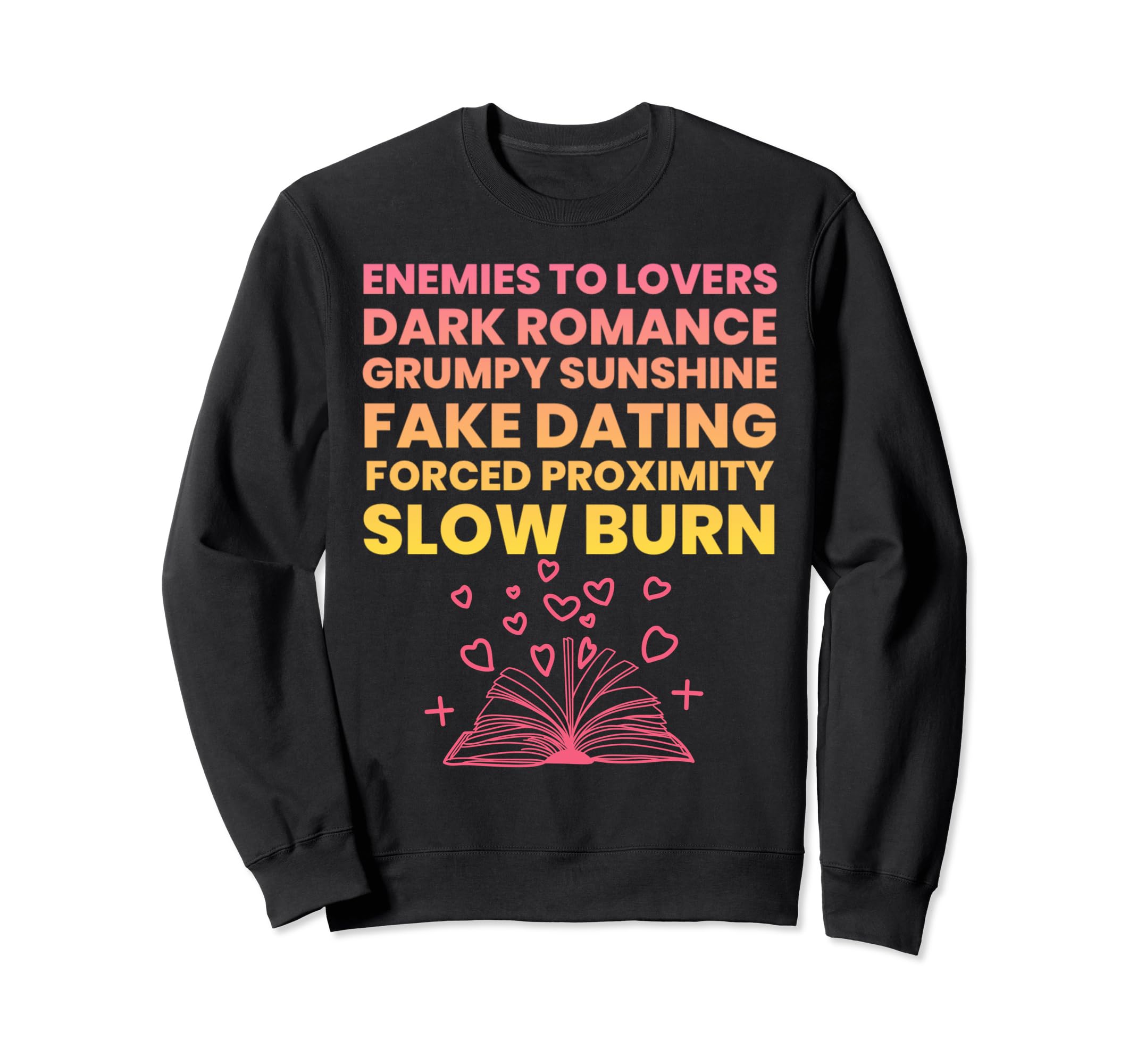 Bibliophile Romance Book Genre Sweatshirt - Novelty Apparel Unisex - T-Shirt, Sweatshirt, Hoodie