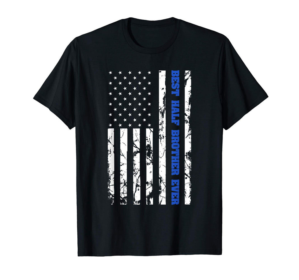 Best Half Brother Ever Us Flag Patriot T-Shirt - Streetwear Style Unisex - T-Shirt, Sweatshirt, Hoodie