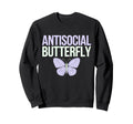 Antisocial Butterfly Sweatshirt - Novelty Apparel Men Women - T-Shirt, Sweatshirt, Hoodie