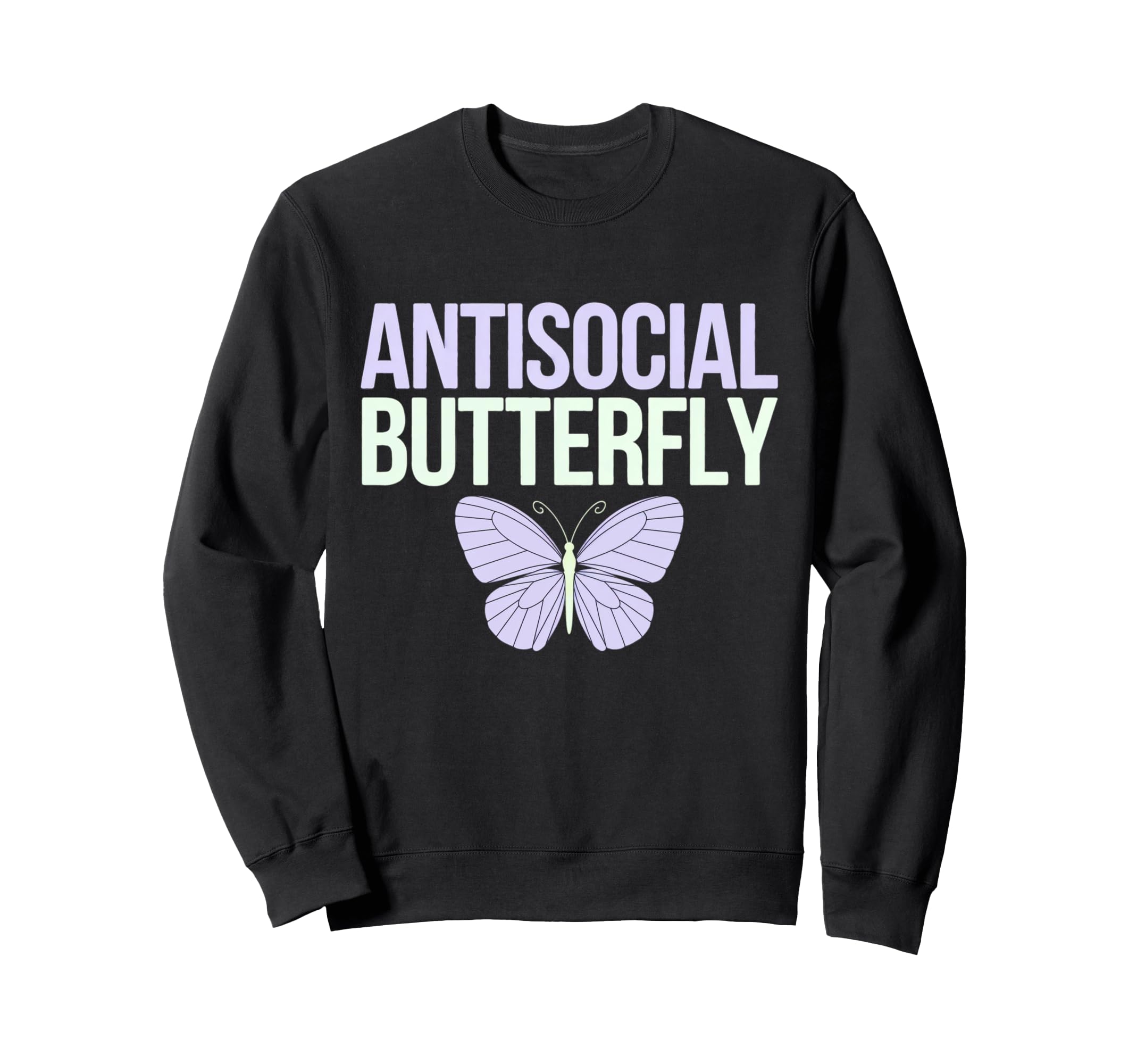 Antisocial Butterfly Sweatshirt - Novelty Apparel Men Women - T-Shirt, Sweatshirt, Hoodie