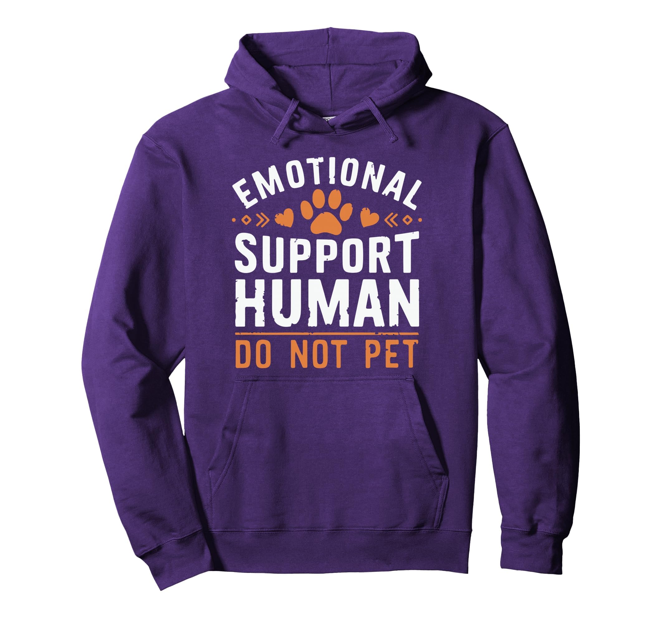 Emotional Support Human Do Not Pet Funny Hoodie - Minimalist Print Unisex - T-Shirt, Sweatshirt, Hoodie