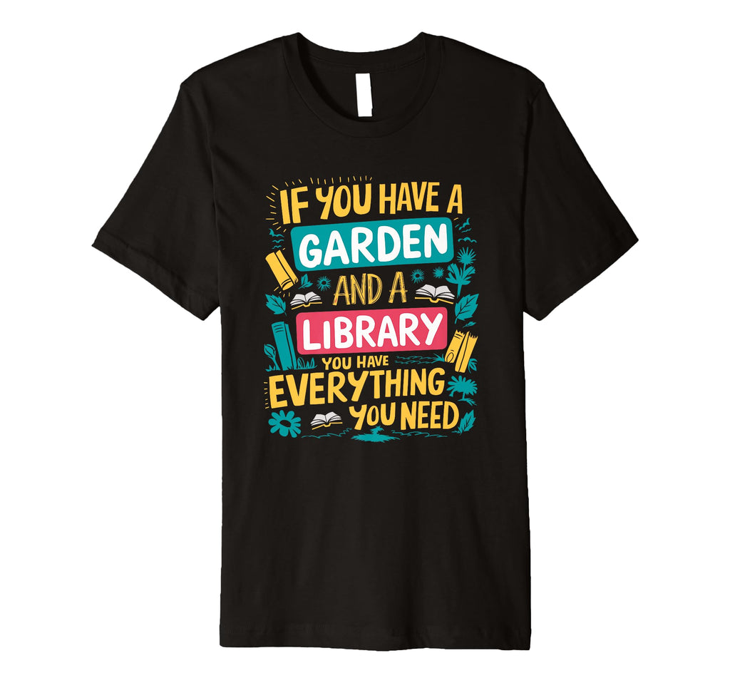 Garden And Library Nature And Books T-Shirt - Graphic Print for Adults - T-Shirt, Sweatshirt, Hoodie