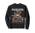 Hold Partner Im Overstimulated Cat Sweatshirt - Graphic Print Unisex - T-Shirt, Sweatshirt, Hoodie