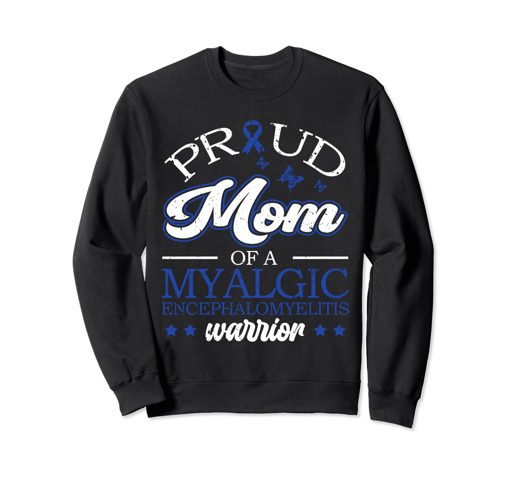 Proud Mama Myalgic Sweatshirt - Trendy Graphic for Adults - T-Shirt, Sweatshirt, Hoodie