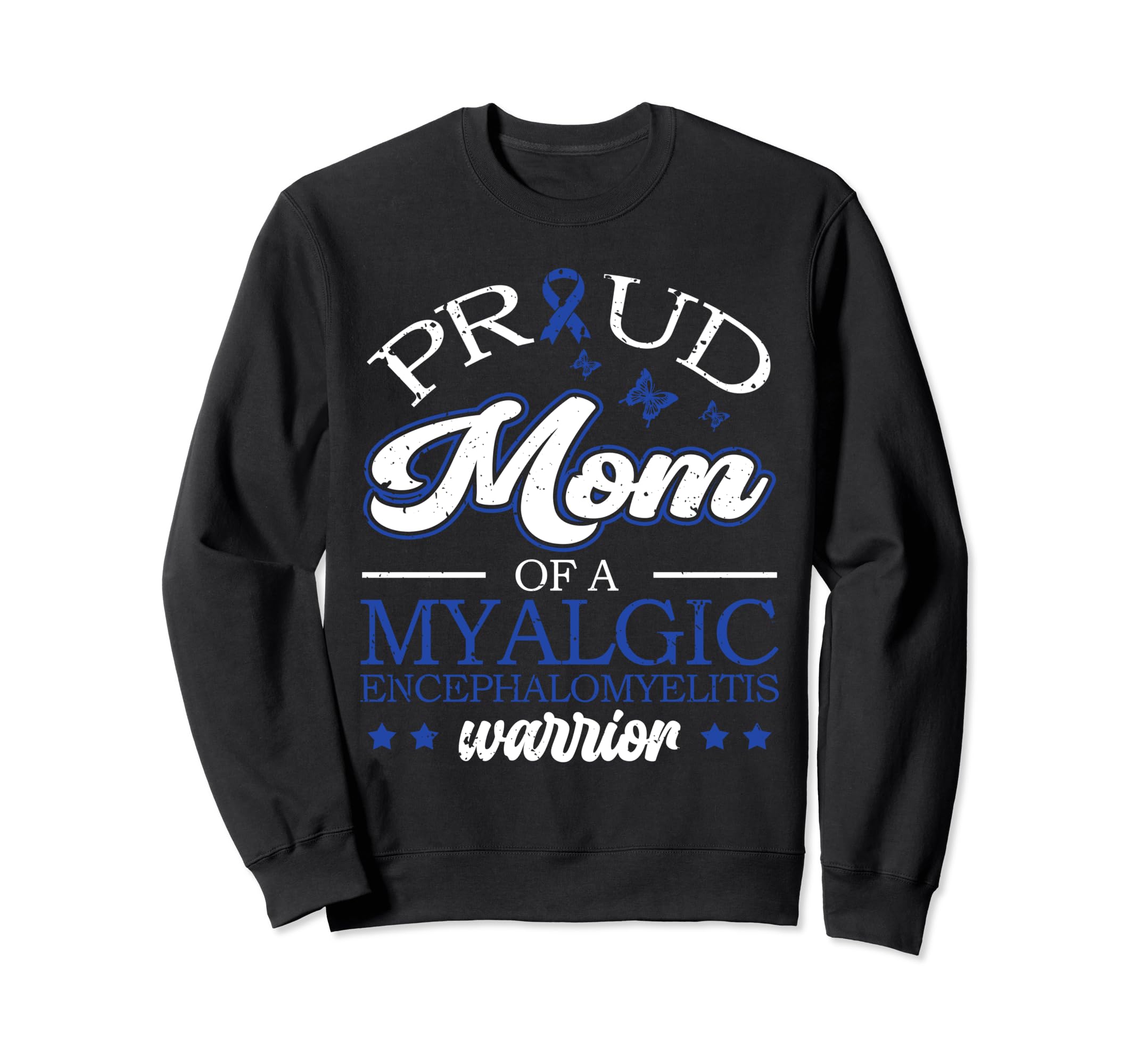 Proud Mama Myalgic Sweatshirt - Trendy Graphic for Adults - T-Shirt, Sweatshirt, Hoodie