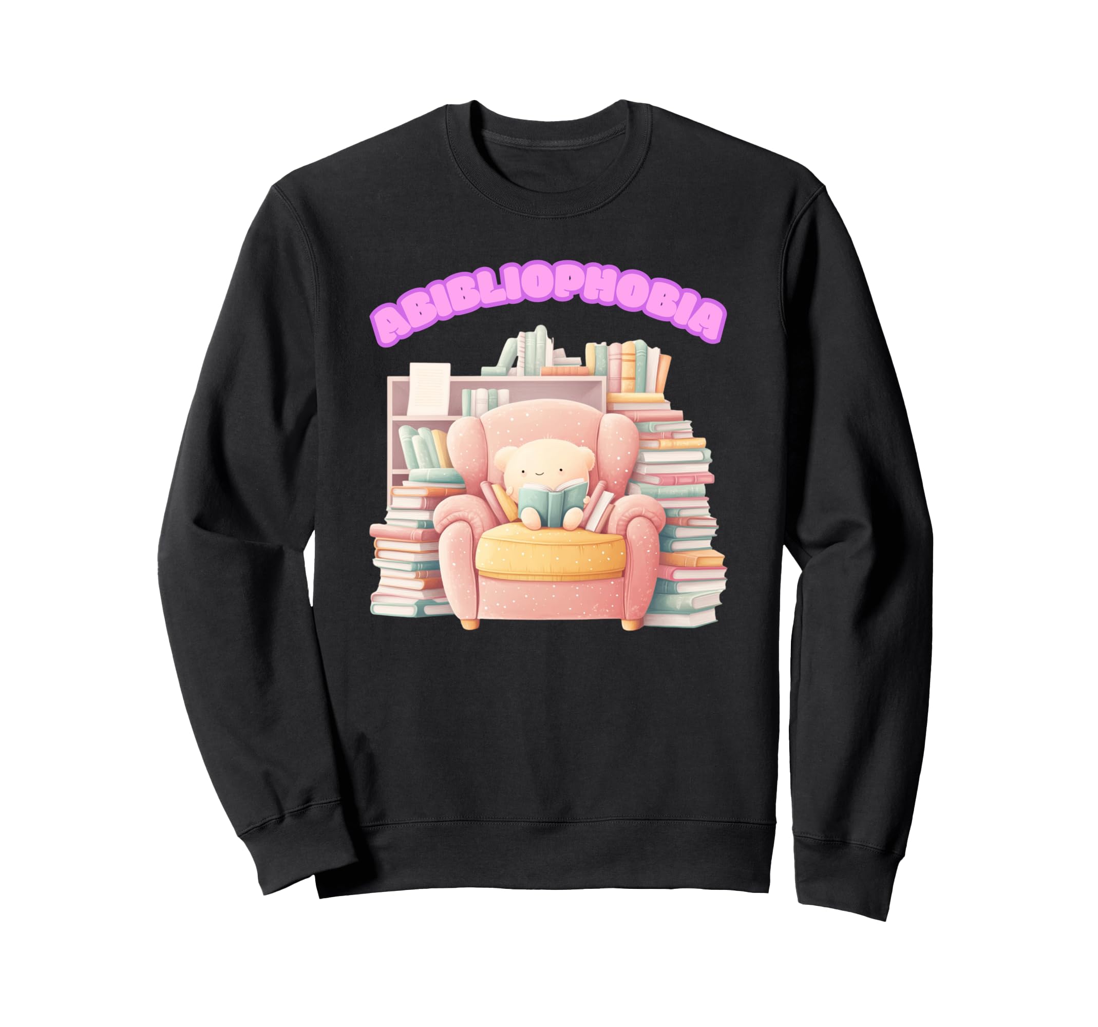 Bibliophile Abibliophobia Funny Sweatshirt - Graphic Print Men Women - T-Shirt, Sweatshirt, Hoodie