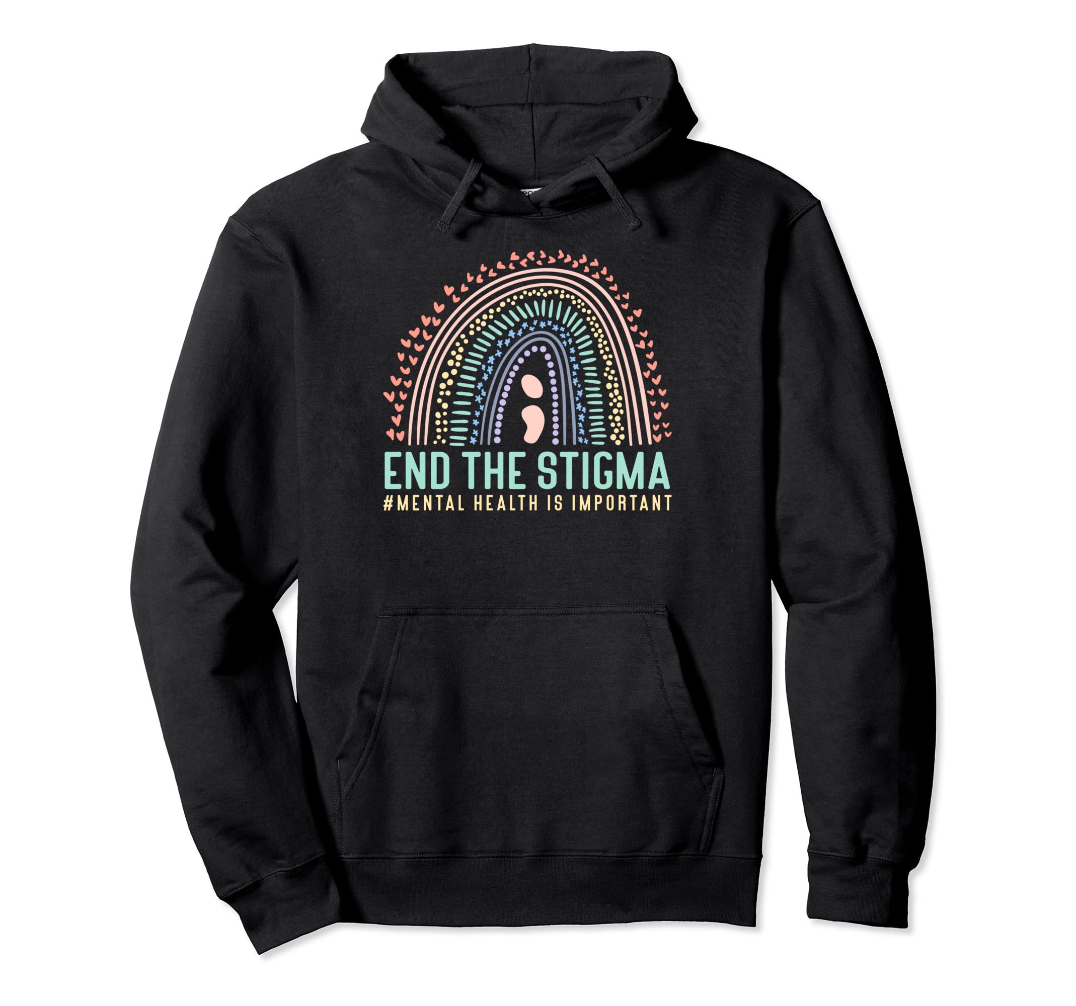 End Stigma Mental Health Is Important Hoodie - Custom Art Print Unisex - T-Shirt, Sweatshirt, Hoodie