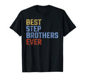 Best Stepbrothers Ever Fathers Day Funny T-Shirt - Custom Art Print Unisex - T-Shirt, Sweatshirt, Hoodie