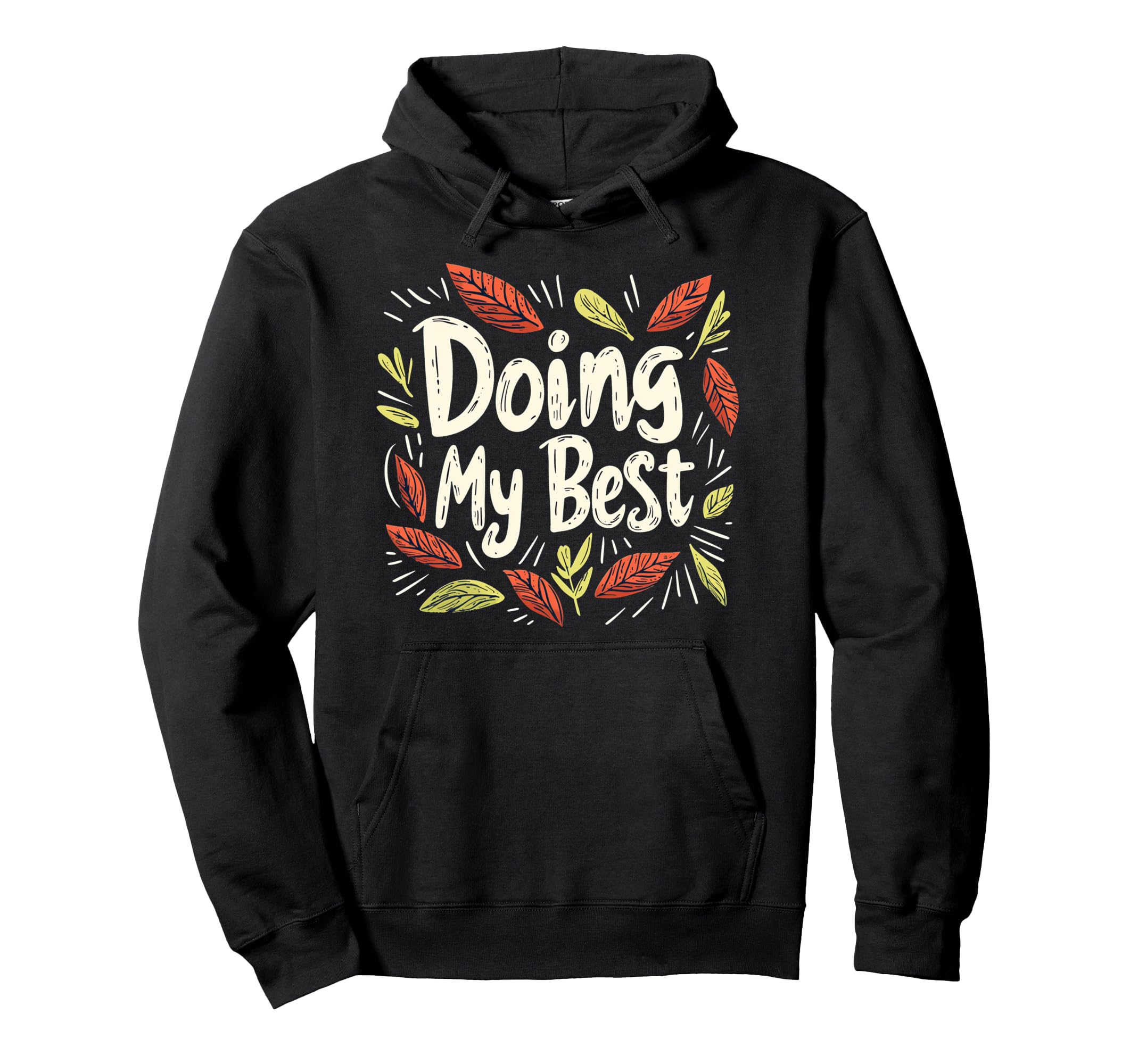 Doing My Best Self Care Hoodie - Custom Art Print for Adults - T-Shirt, Sweatshirt, Hoodie