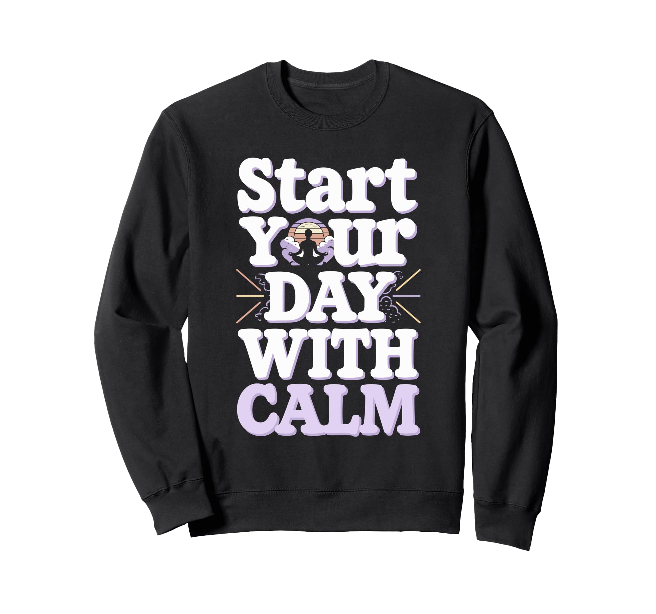 Morning Routine Peaceful Mornings Sweatshirt - Trendy Graphic Men Women - T-Shirt, Sweatshirt, Hoodie