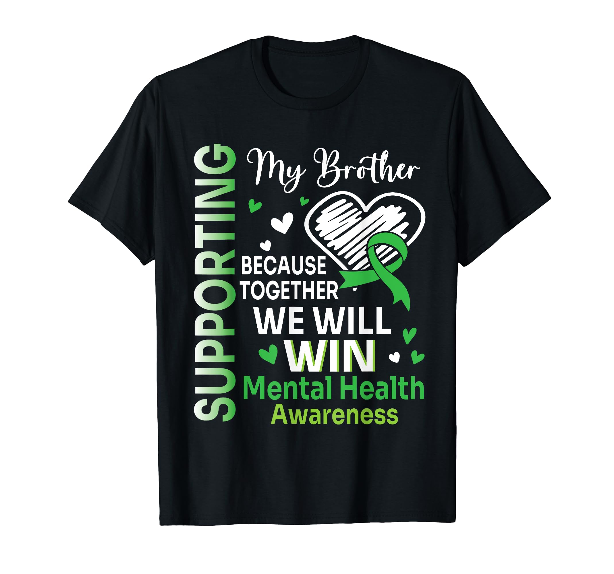 Supporting My Brother Together We T-Shirt - Custom Art Print Men Women - T-Shirt, Sweatshirt, Hoodie
