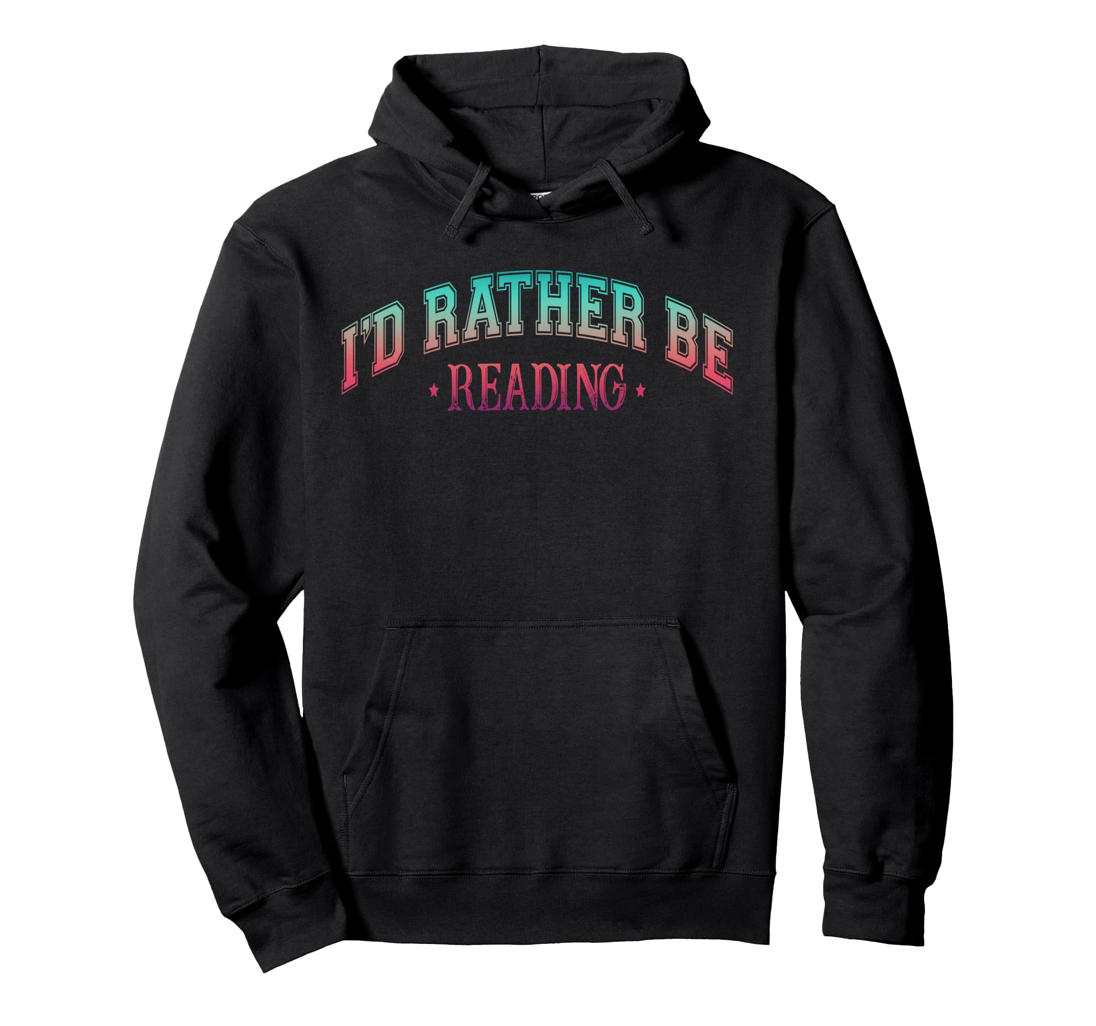 Id Rather Be Books Reading Bookworm Nerd Hoodie - Minimalist Print Unisex - T-Shirt, Sweatshirt, Hoodie