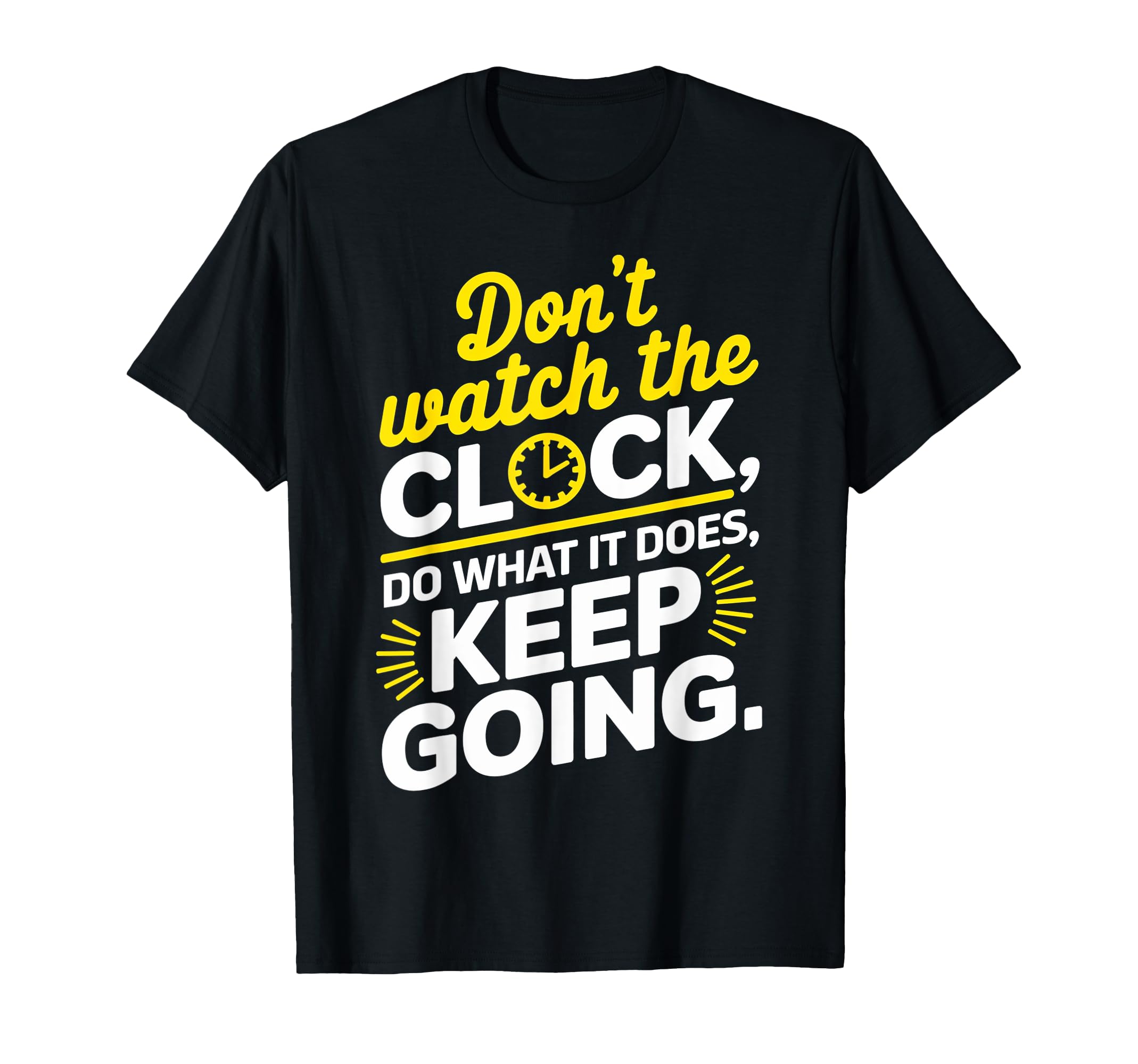 Motivational Inspiration Positive T-Shirt - Minimalist Print for Adults - T-Shirt, Sweatshirt, Hoodie