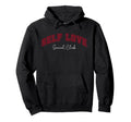Valentines Day Self Love Social Hoodie - Casual Everyday Wear for Adults - T-Shirt, Sweatshirt, Hoodie