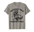 Funny Mentally Sick But Physically T-Shirt - Trendy Graphic for Adults - T-Shirt, Sweatshirt, Hoodie
