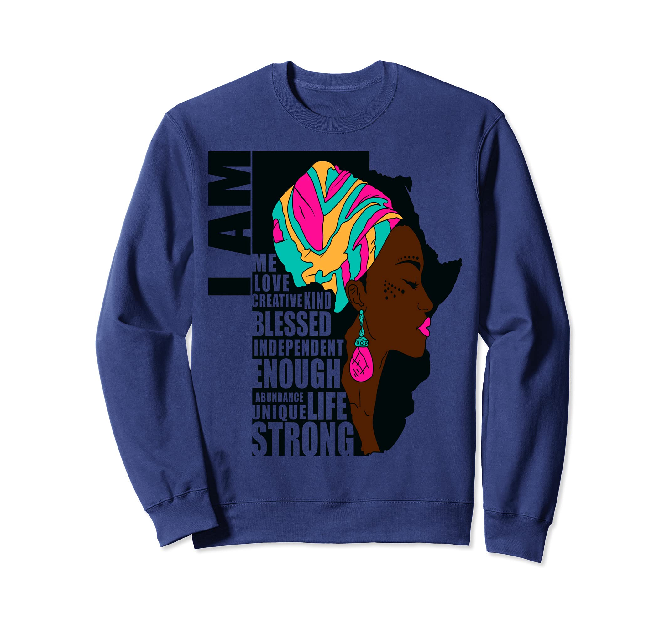 Afro You Are Enough I Am Sweatshirt - Custom Art Print Unisex - T-Shirt, Sweatshirt, Hoodie