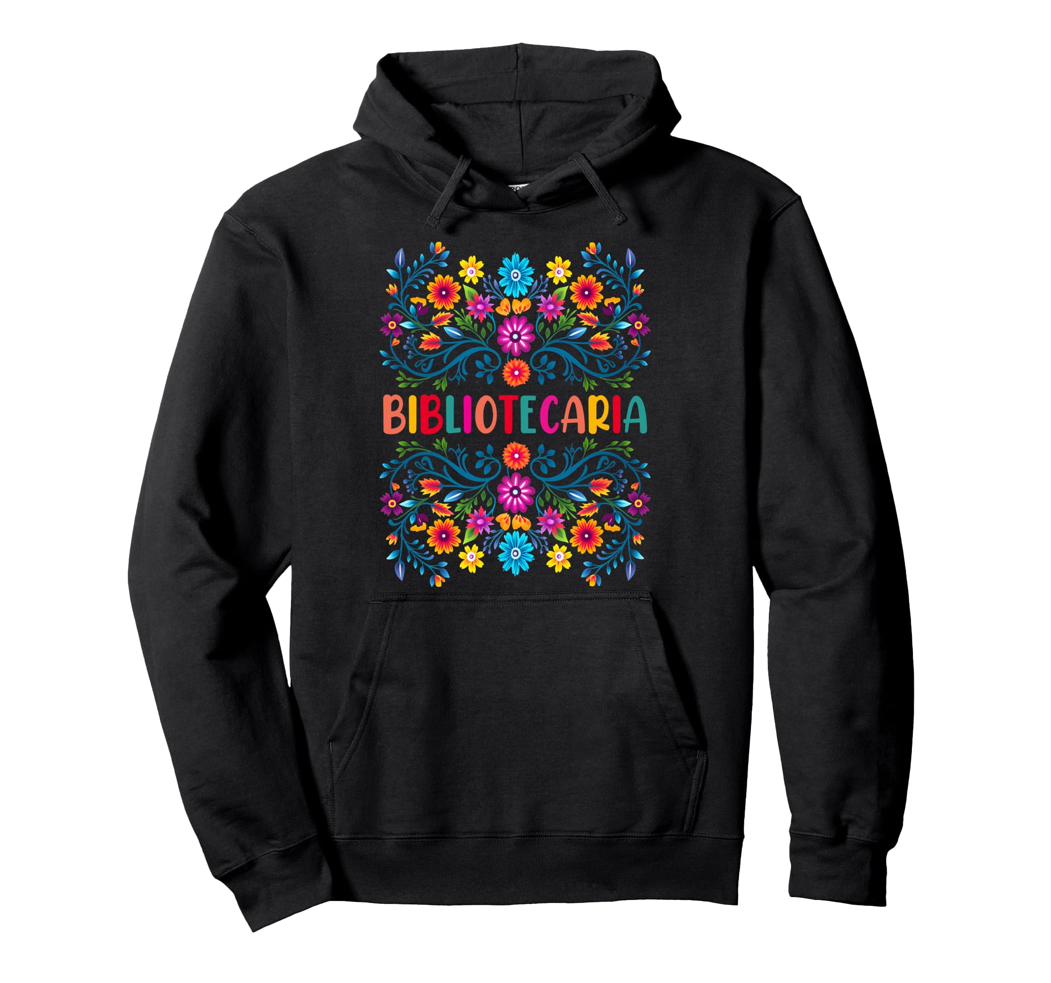 Floral Bibliotecaria Spanish Hoodie - Casual Everyday Wear Unisex - T-Shirt, Sweatshirt, Hoodie