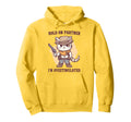 Hold Partner Im Overstimulated Hold Im Hoodie - Minimalist Print Men Women - T-Shirt, Sweatshirt, Hoodie