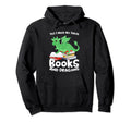 Yes I Need All These Books And Dragons Hoodie - Fun Novelty Design Unisex - T-Shirt, Sweatshirt, Hoodie