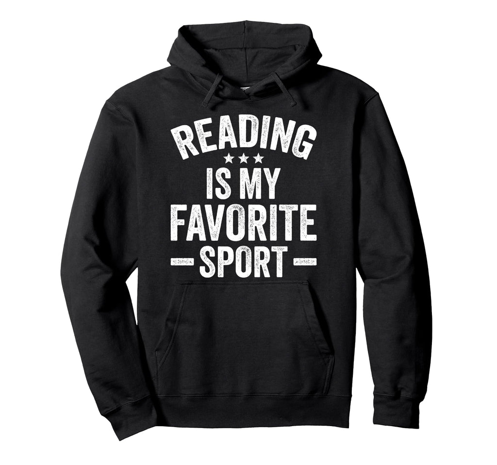 Reading Is My Favorite Sport Funny Book Hoodie - Trendy Graphic for Adults - T-Shirt, Sweatshirt, Hoodie