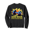 Adhd Brain Hyperfocused Gains Sweatshirt - Novelty Apparel for Adults - T-Shirt, Sweatshirt, Hoodie