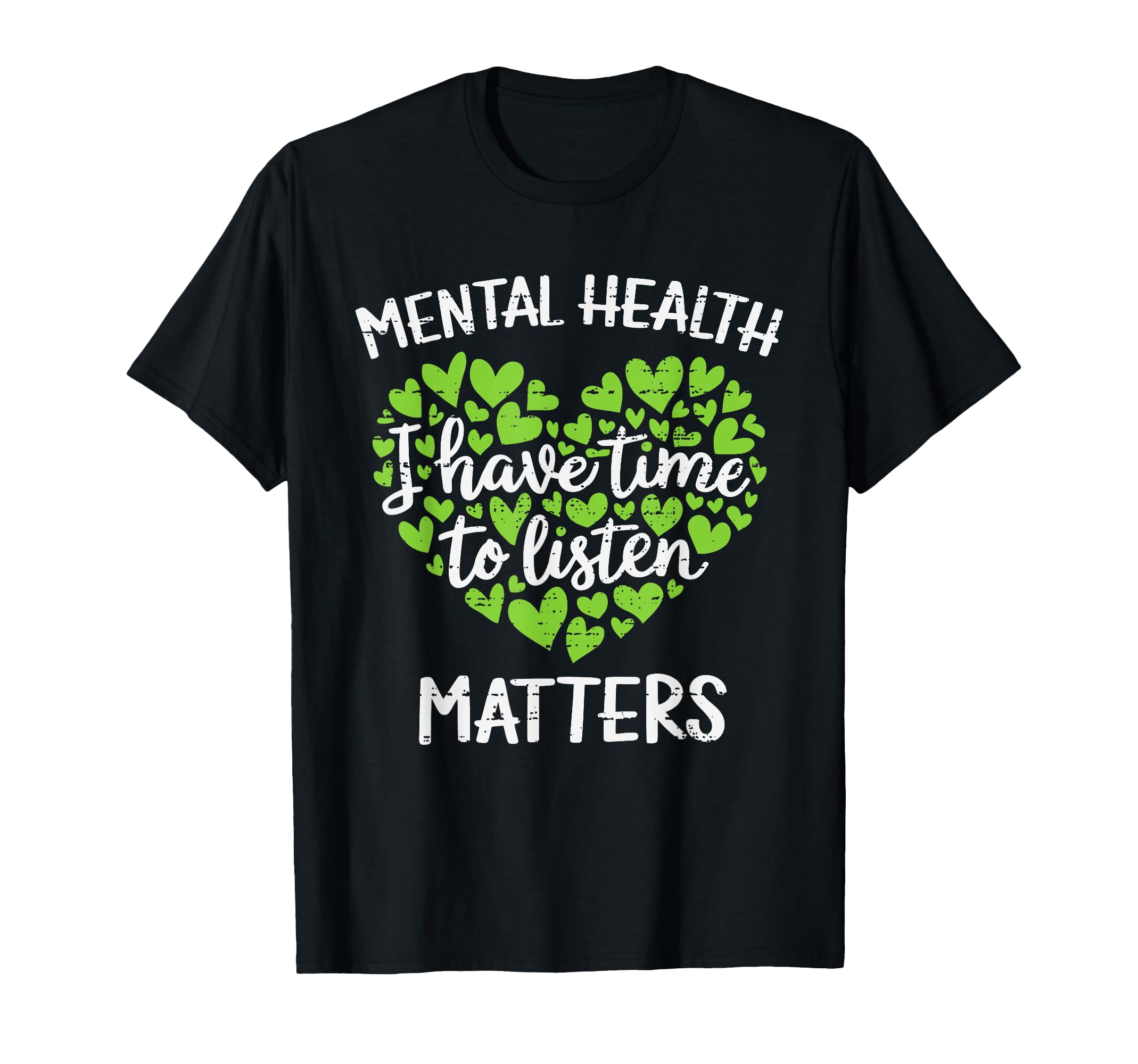 I Have Time To Listen Mental Health T-Shirt - Aesthetic Graphic Men Women - T-Shirt, Sweatshirt, Hoodie