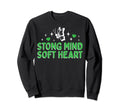 Strong Mind Soft Heart Sweatshirt - Fun Novelty Design Men Women - T-Shirt, Sweatshirt, Hoodie