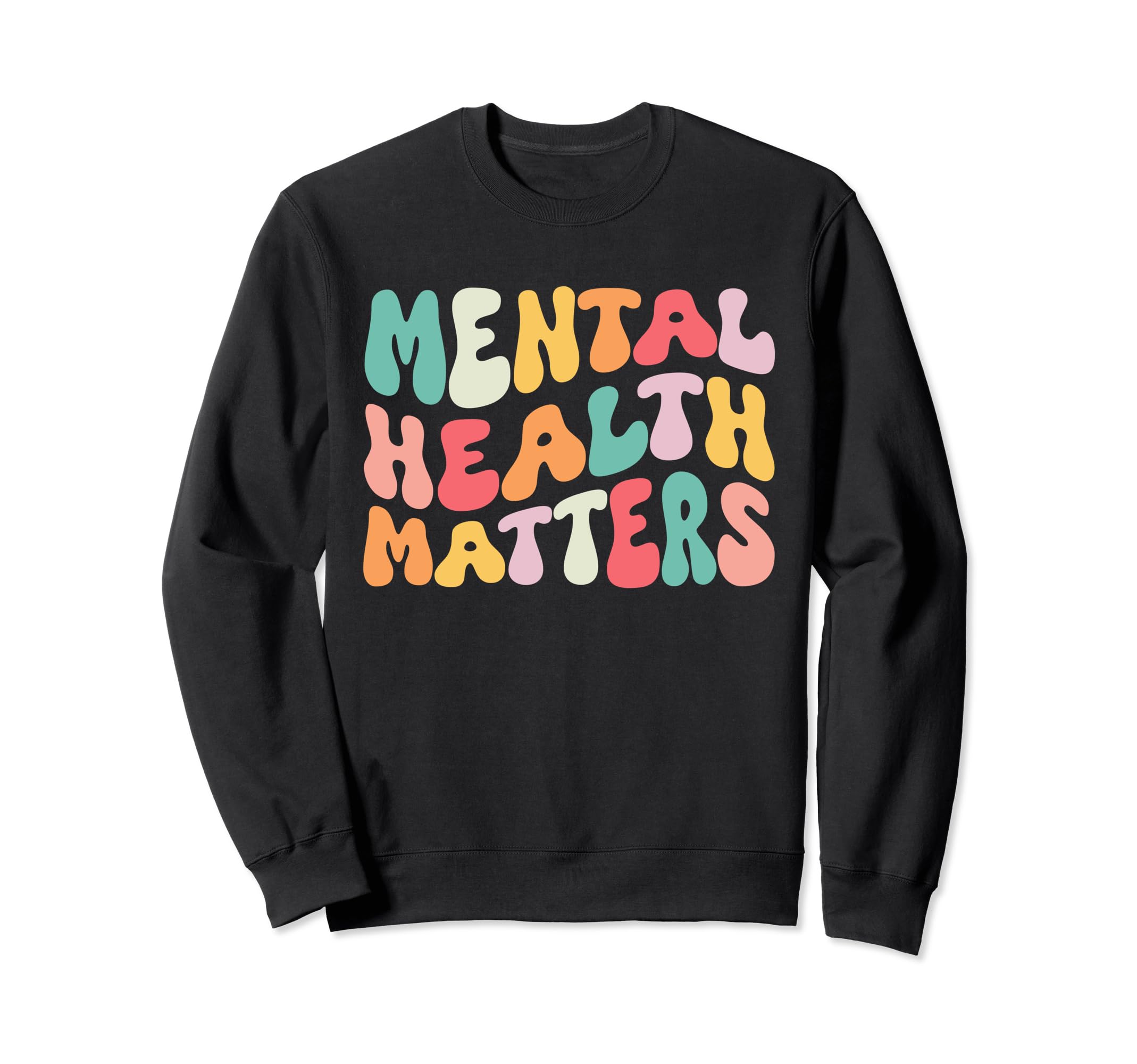 Groovy Mental Health Matters Be Kind To Sweatshirt - Unique Graphic Unisex - T-Shirt, Sweatshirt, Hoodie
