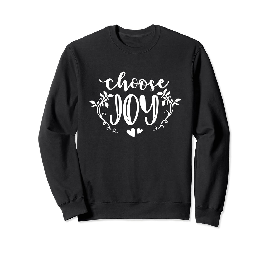 Choose Joy Love Positive Sweatshirt - Minimalist Print for Adults - T-Shirt, Sweatshirt, Hoodie