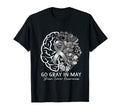 Brain Tumor Awareness Wear Gray May T-Shirt - Novelty Apparel Men Women - T-Shirt, Sweatshirt, Hoodie