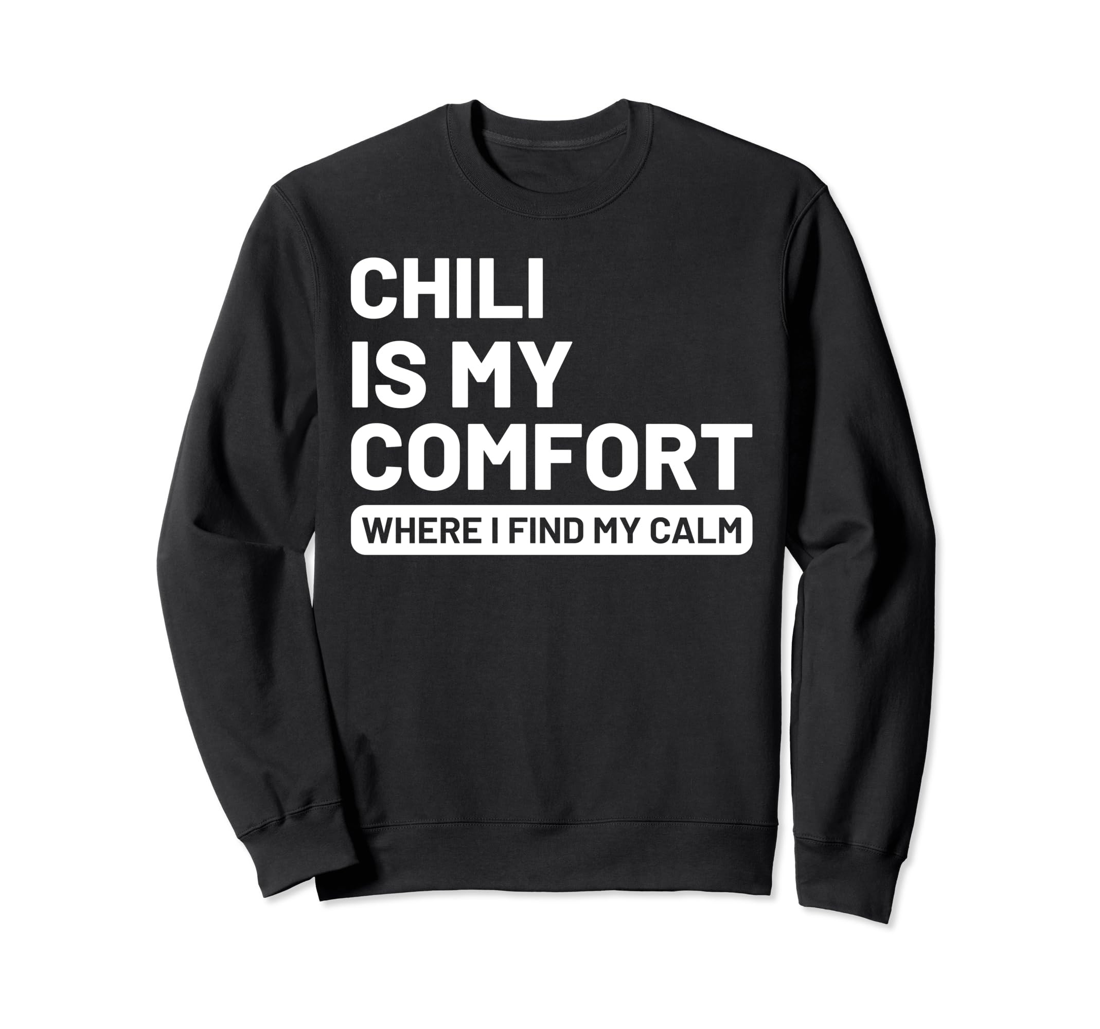 Chili Self Care Chili Enthusiasts Sweatshirt - Graphic Print for Adults - T-Shirt, Sweatshirt, Hoodie