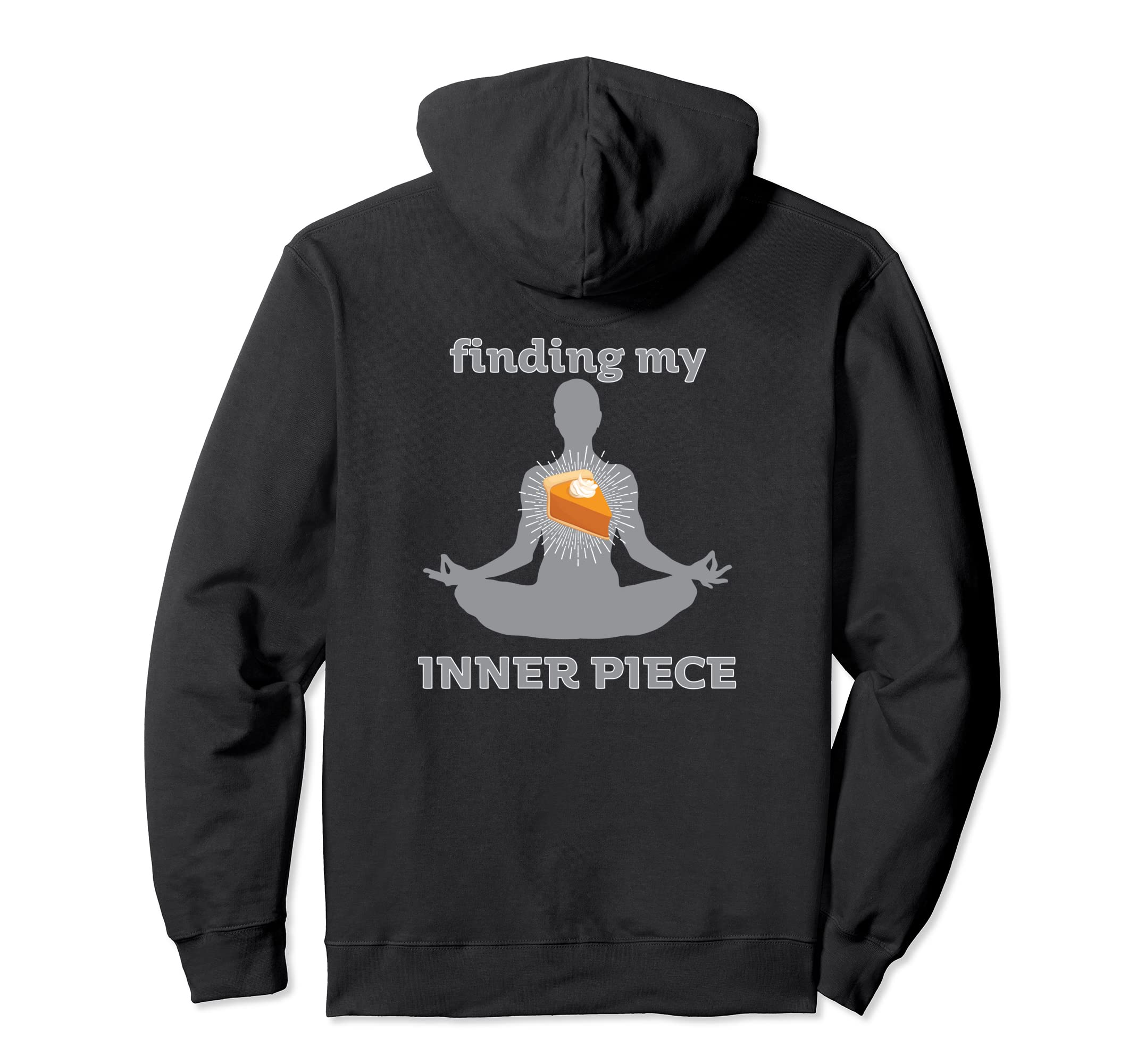 Finding My Inner Peace Yoga Pumpkin Pie Hoodie - Graphic Print for Adults - T-Shirt, Sweatshirt, Hoodie