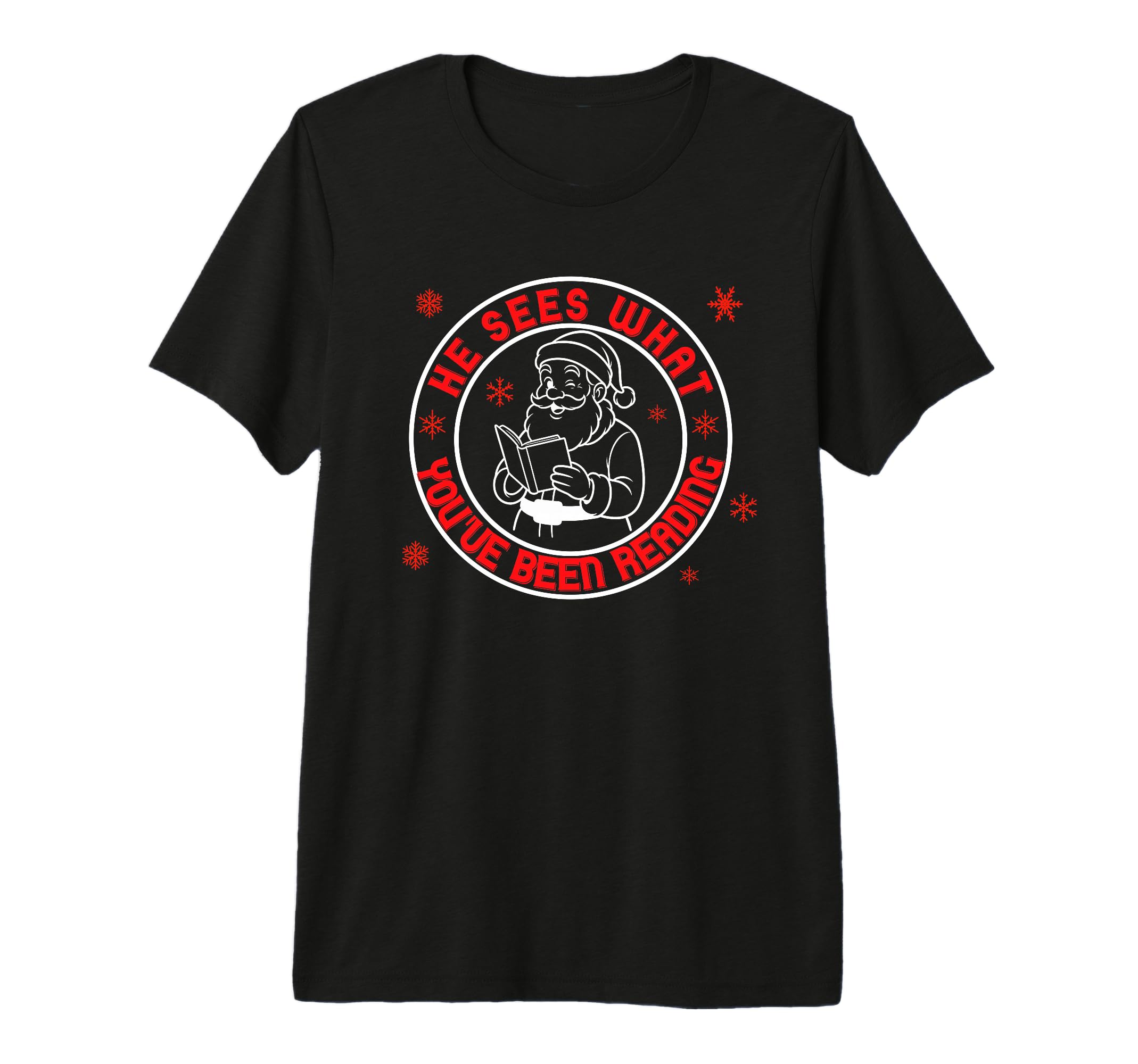 He Sees What Youve Been Reading T-Shirt - Minimalist Print Men Women - T-Shirt, Sweatshirt, Hoodie