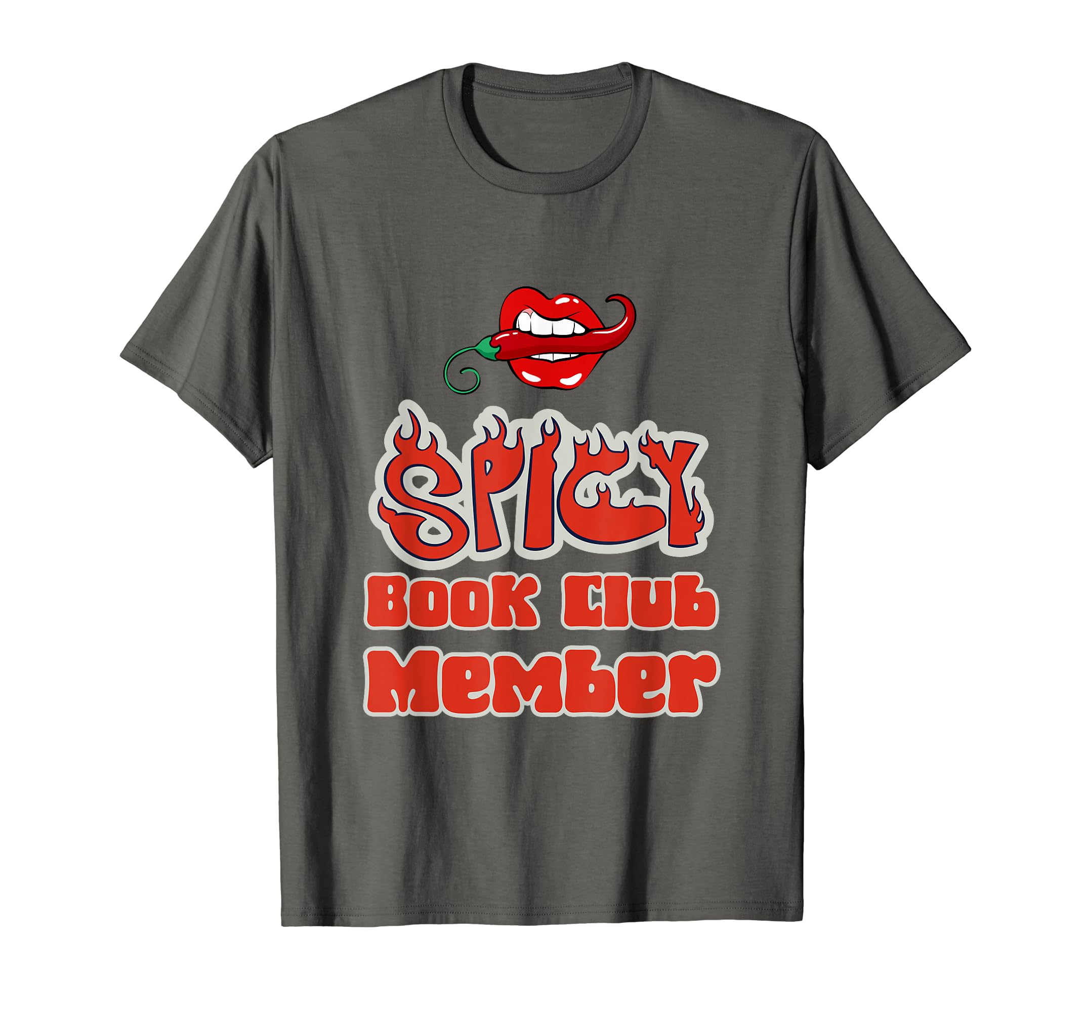 Spicy Book Club Member Funny T-Shirt - Casual Everyday Wear Men Women - T-Shirt, Sweatshirt, Hoodie