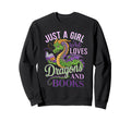 Just Who Loves Dragons And Books Sweatshirt - Unique Graphic Men Women - T-Shirt, Sweatshirt, Hoodie