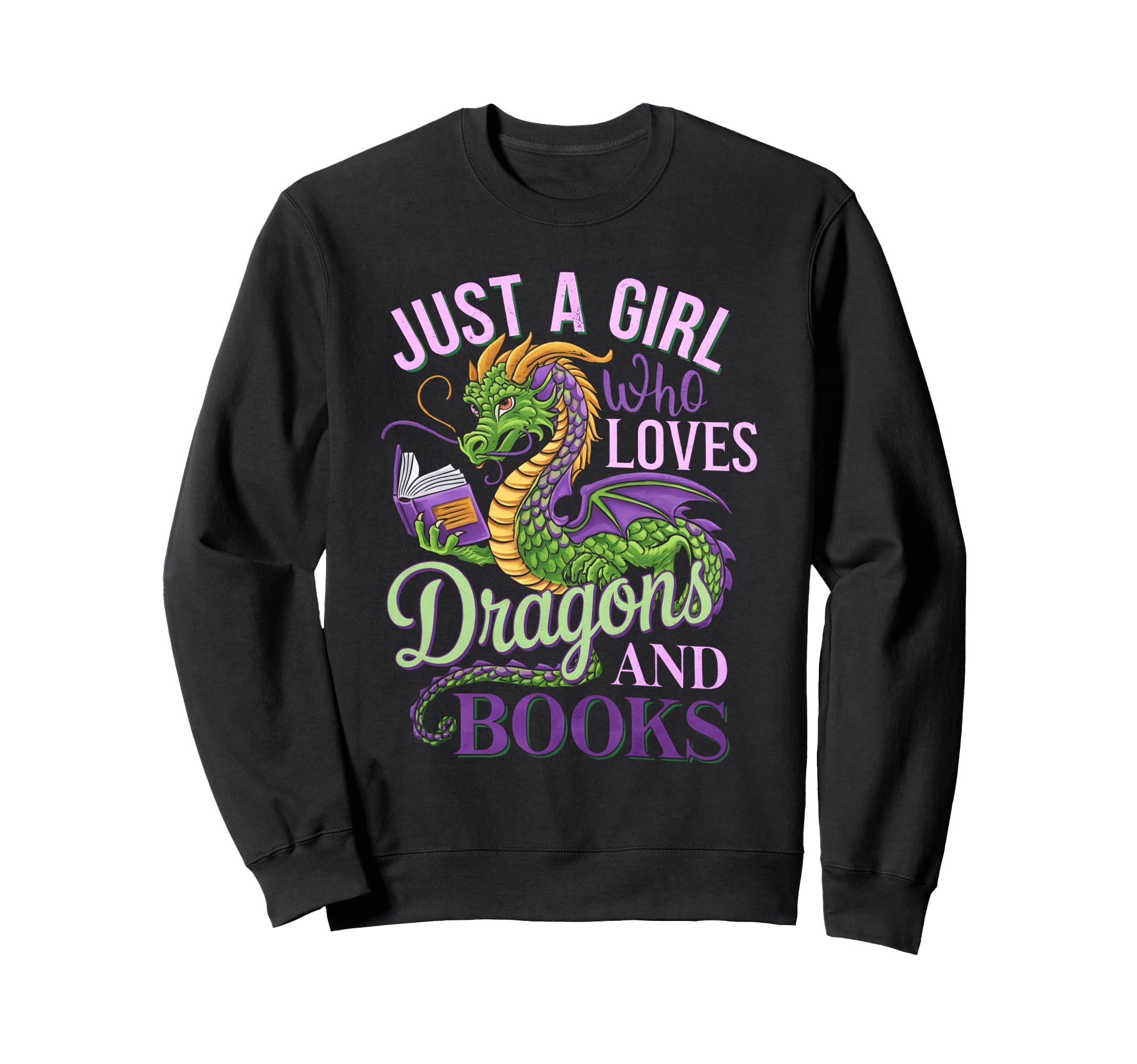 Just Who Loves Dragons And Books Sweatshirt - Unique Graphic Men Women - T-Shirt, Sweatshirt, Hoodie