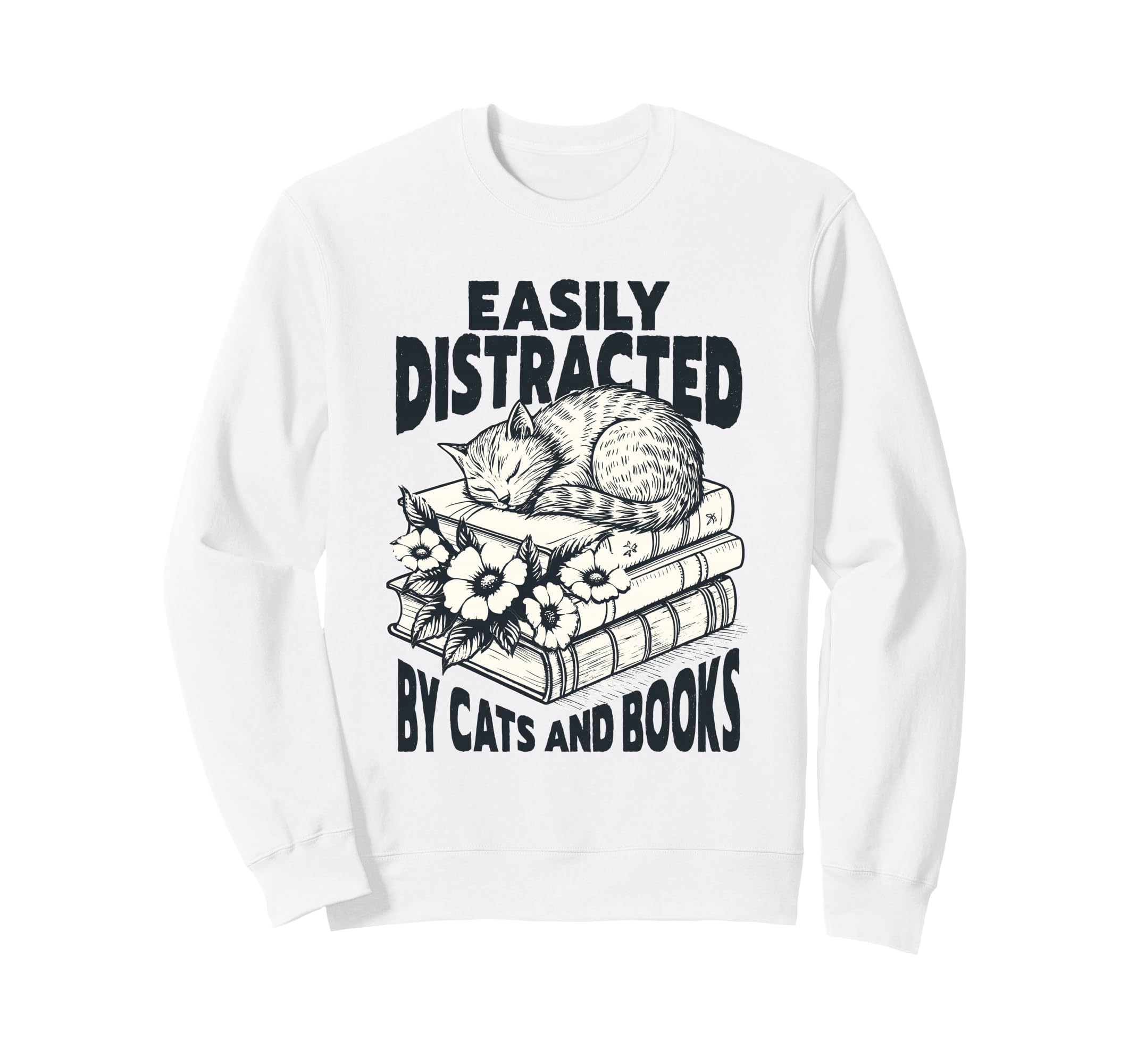 Easily Distracted Cats And Books Reading Sweatshirt - Graphic Print Unisex - T-Shirt, Sweatshirt, Hoodie