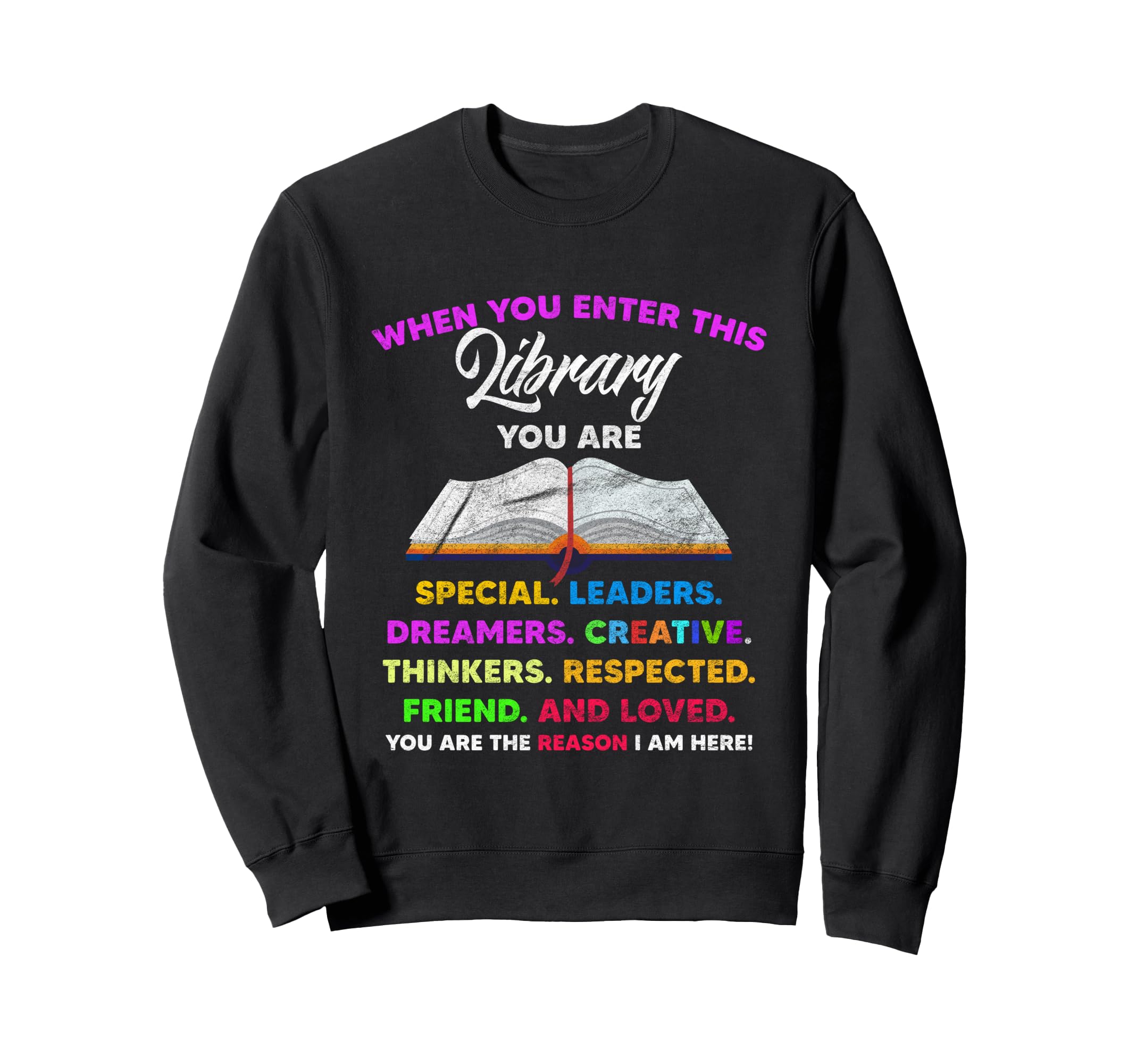 When You Enter This Library Book Sweatshirt - Custom Art Print Men Women - T-Shirt, Sweatshirt, Hoodie