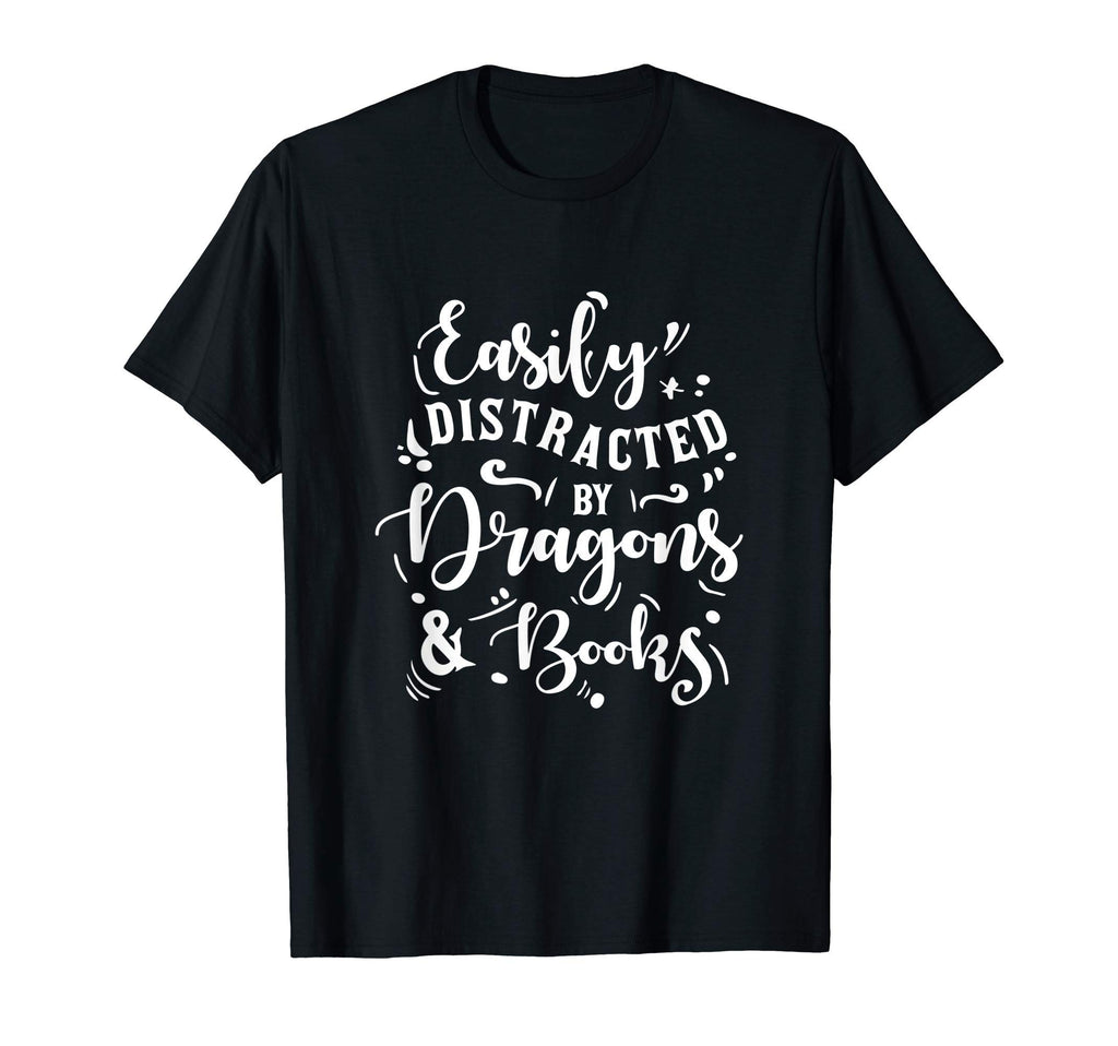 Easily Distracted Dragons And Books Funny T-Shirt - Graphic Print Unisex - T-Shirt, Sweatshirt, Hoodie