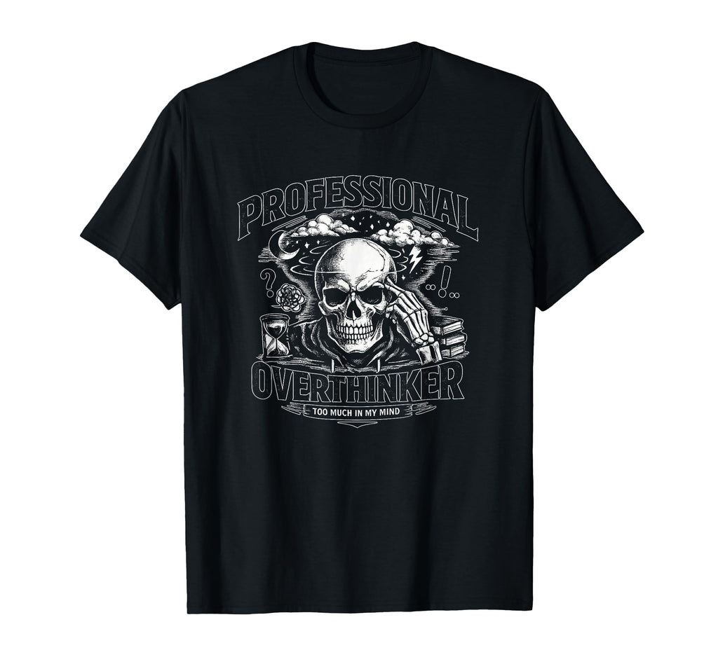 Professional Overthinker Skull T-Shirt - Minimalist Print for Adults - T-Shirt, Sweatshirt, Hoodie